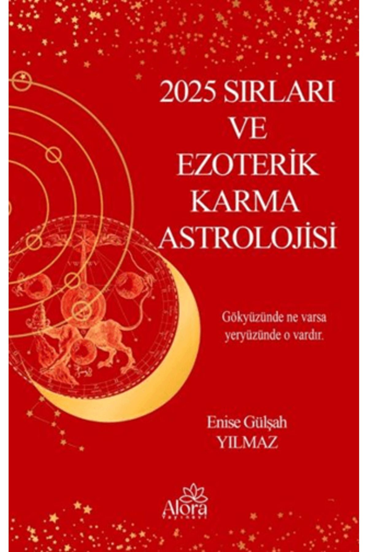 Alora Yayınevi 2025 Sırları ve Ezoterik Karma Astrolojisi