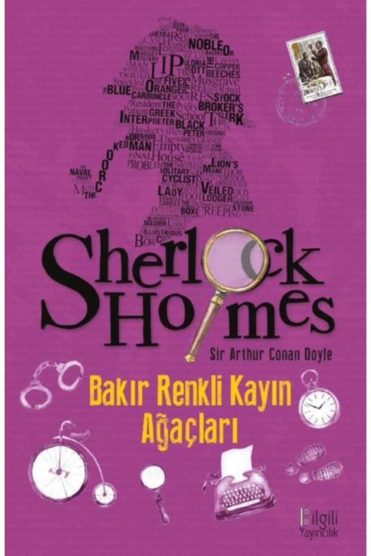 Bilgili Yayıncılık Sherlock Holmes - Bakır Renkli Kayın Ağaçları