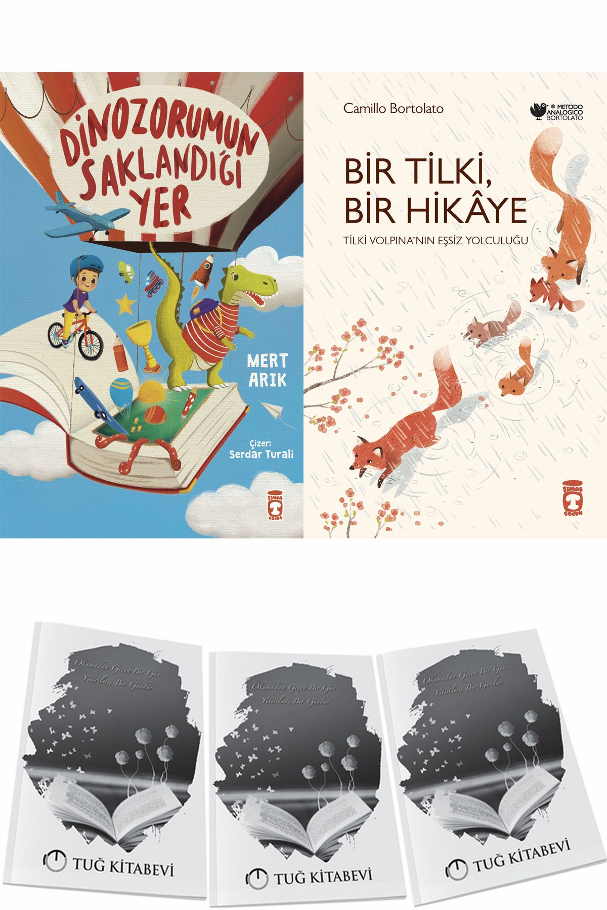 Timaş Çocuk Dinozorumun Saklandığı Yer ve Bir Tilki Bir Hikaye + Hediyeli
