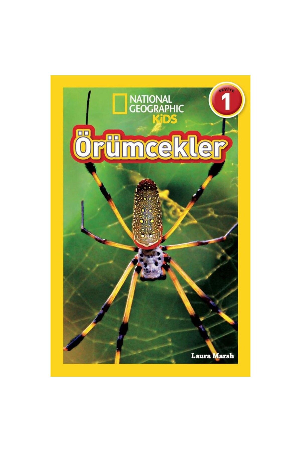 NATIONAL GEOGRAPHIC Örümcekler Laura Marsh