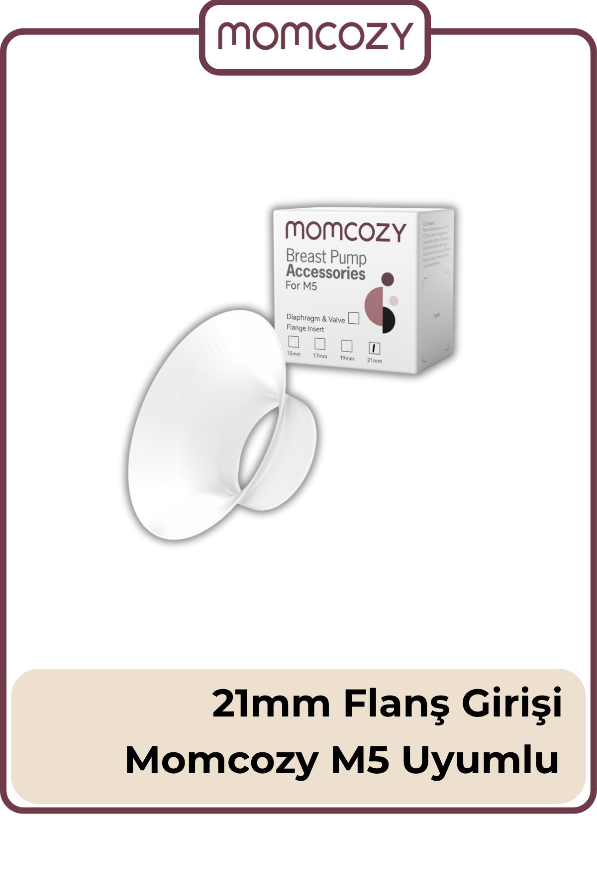 Momcozy Flanş Girişi 21 Mm ( M5 )