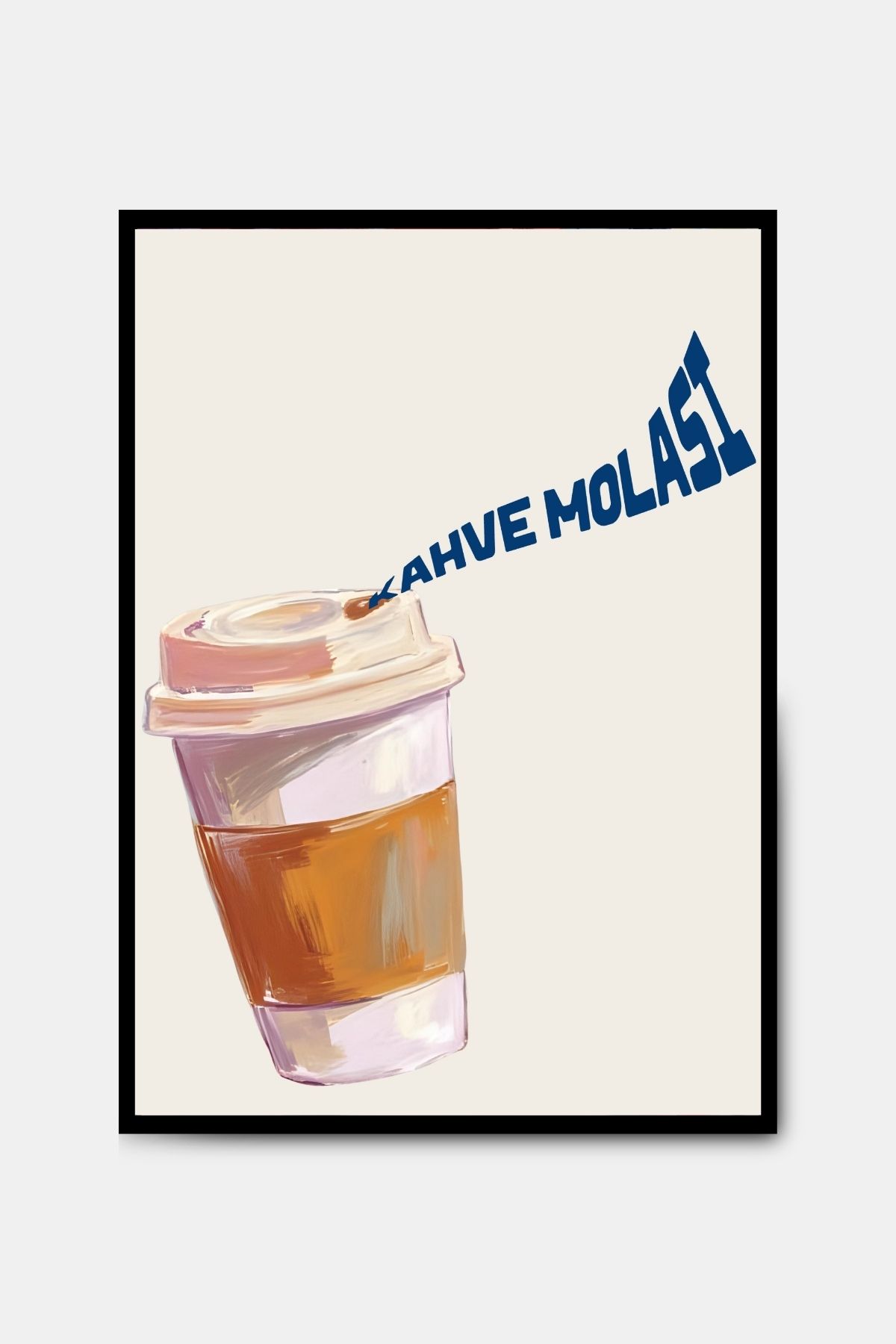 PİTAYA Kahve Molası Poster - Çerçevesiz Tasarım Kahve Poster Mutfak Tablo Kahve Köşesi Duvar Dekorasyonu