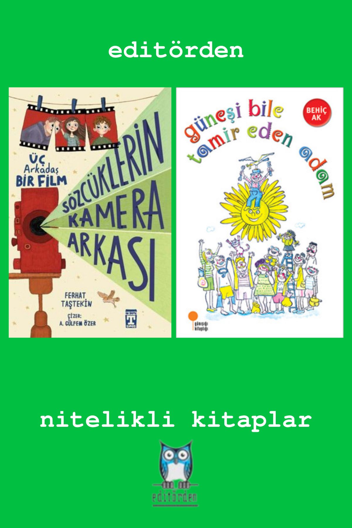Bilge Kuş Yayınları Sözcüklerin Kamera Arkası - Güneşi Bile Tamir Eden Adam