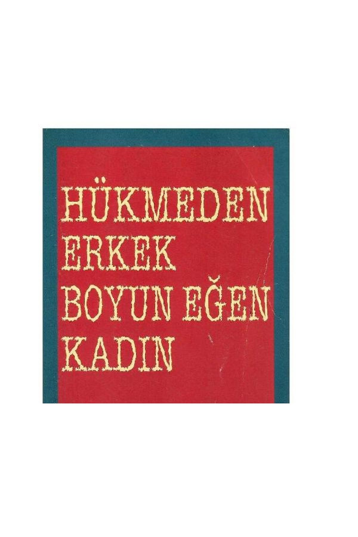 Türk Dil Kurumu Yayınları Hükmeden Erkek Boyun Eğen Kadın - (1.Baskı)(2.EL)