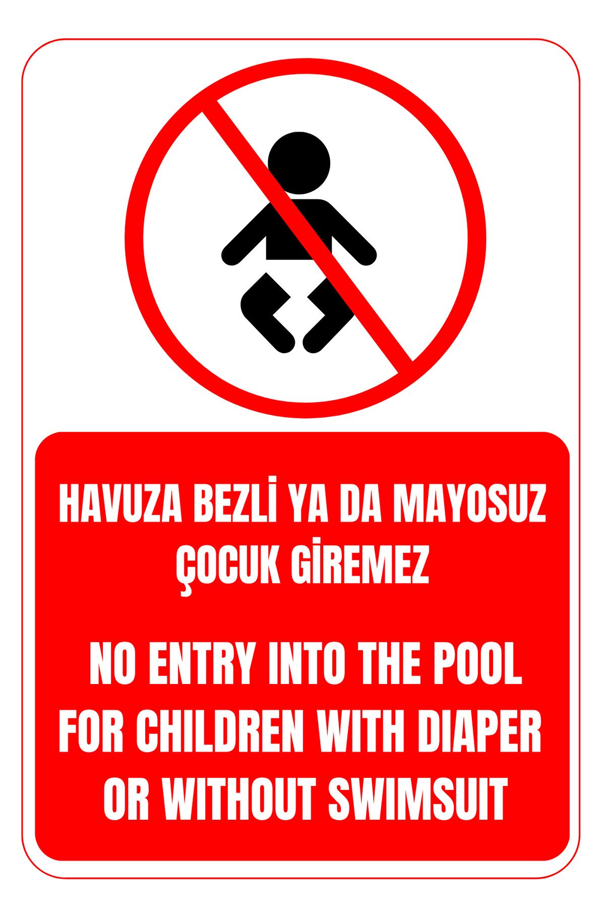 Girl Power 35X50 Havuza Bezli ya da Mayosuz Çocuk Giremez 3 mm Dekota Üzerine Folyo Baskı Uyarı Levhası