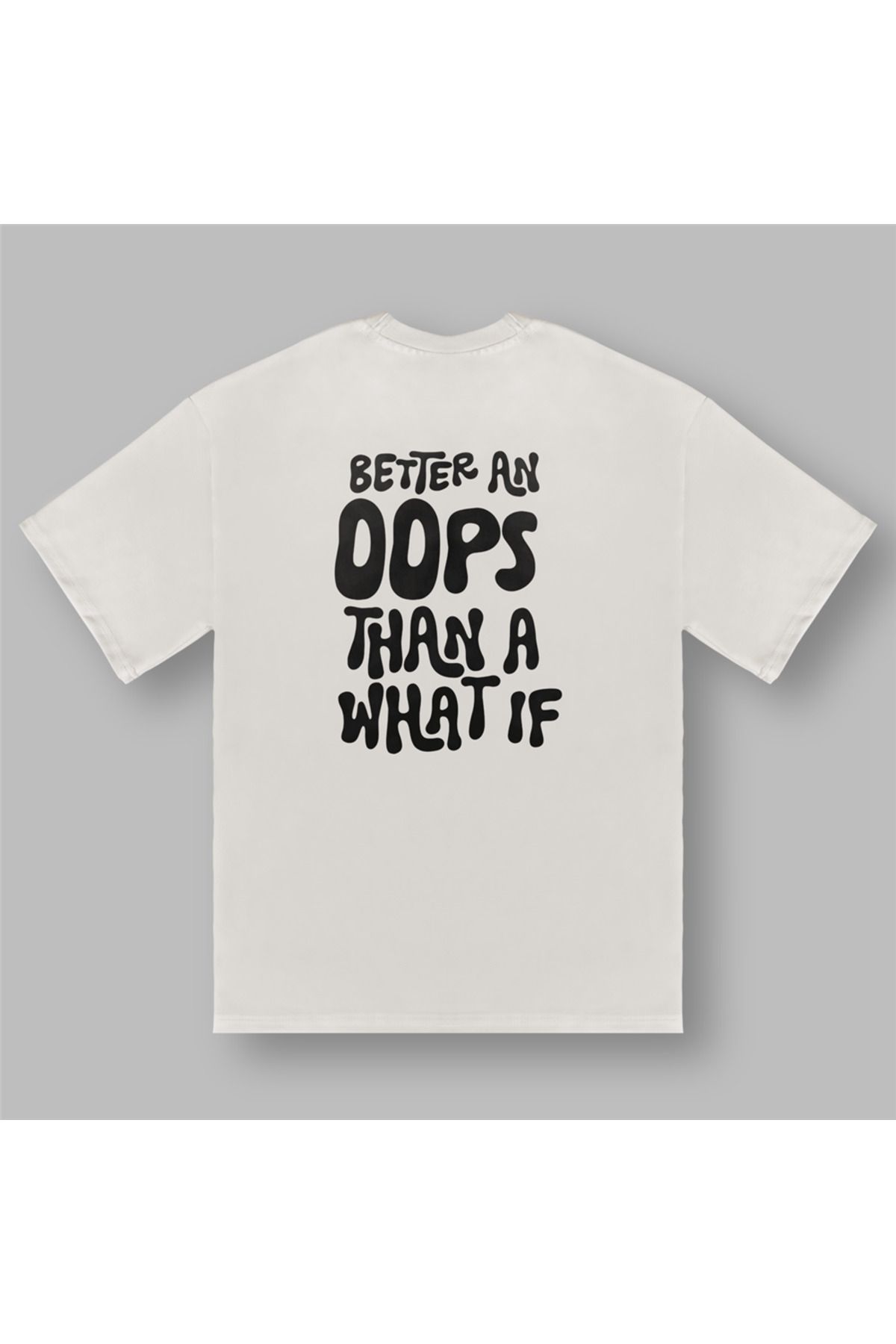 BOYANOVA Better An Oops Than A What If Kadın Oversize Şeker Tişört