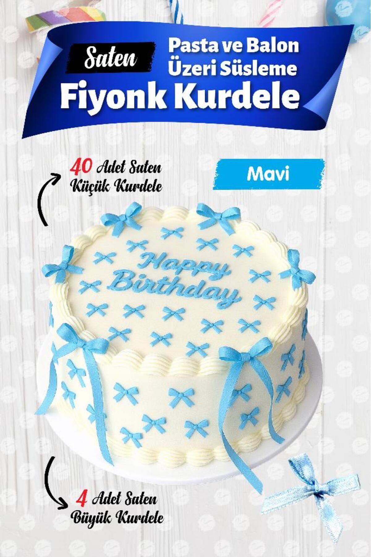 t tuğset etiket Pasta Balon Üzeri Fiyonk Kurdele 4 adet büyük kurdele + 40 adet küçük kurdele-T1436-