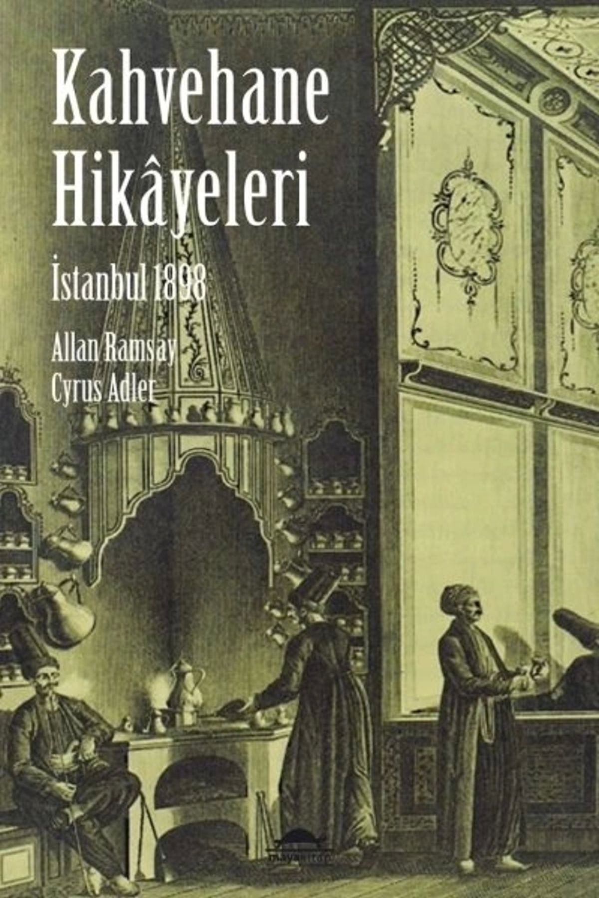 Maya Kitap İstanbul Kahvehane Hikayeleri