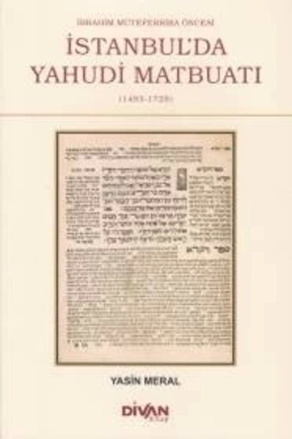 Divan Kitap İbrahim Müteferrika Öncesi İstanbul'da Yahudi Maybuatı