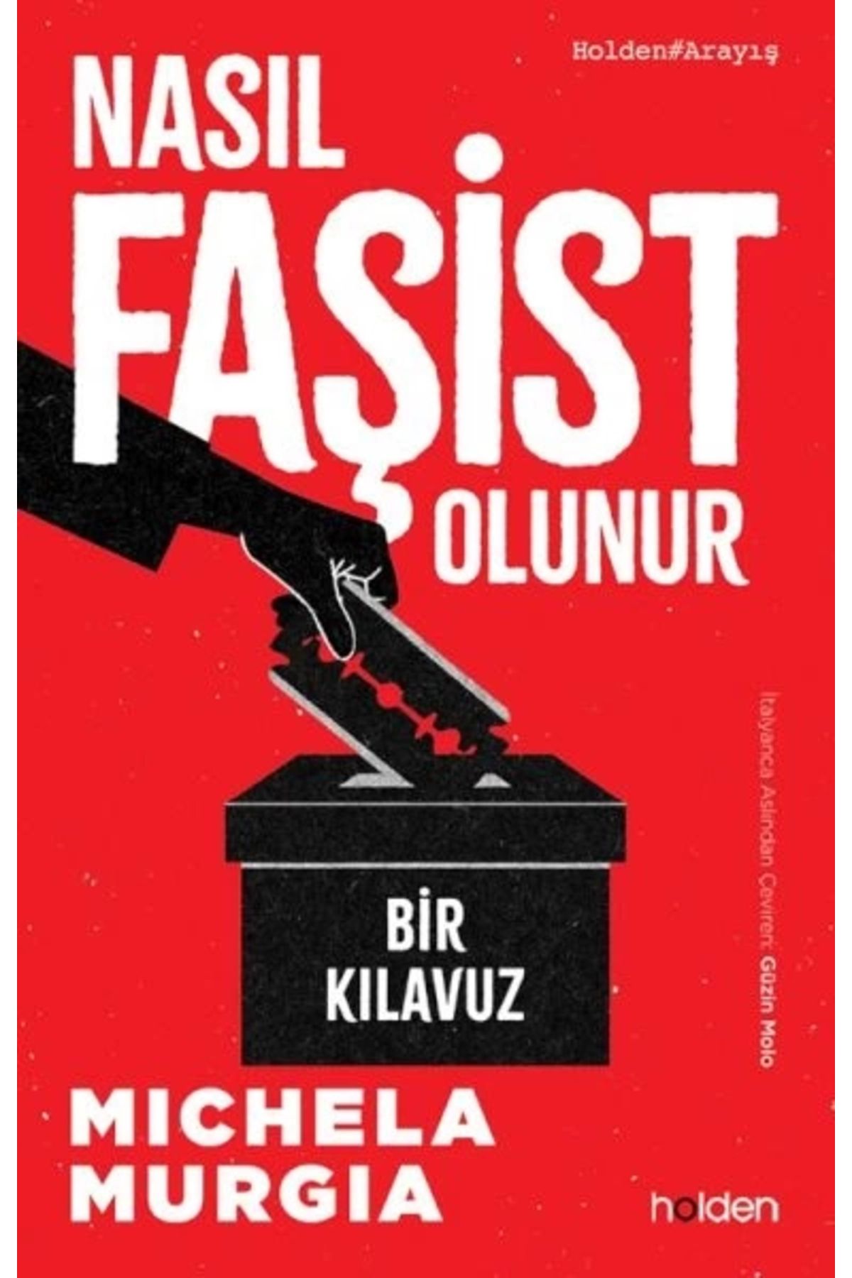 Holden Kitap Nasıl Faşist Olunur: Bir Kılavuz