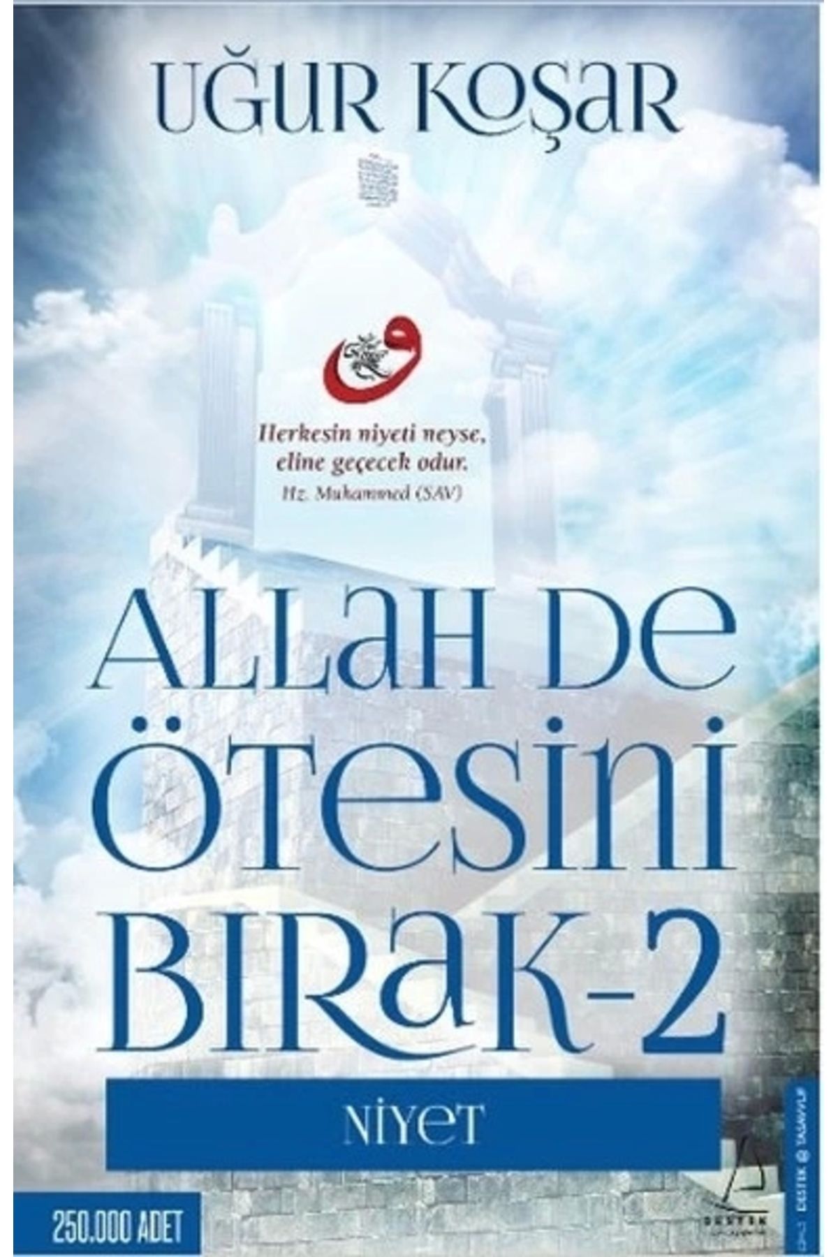 Destek Yayınları Allah De Ötesini Bırak 2 - Niyet