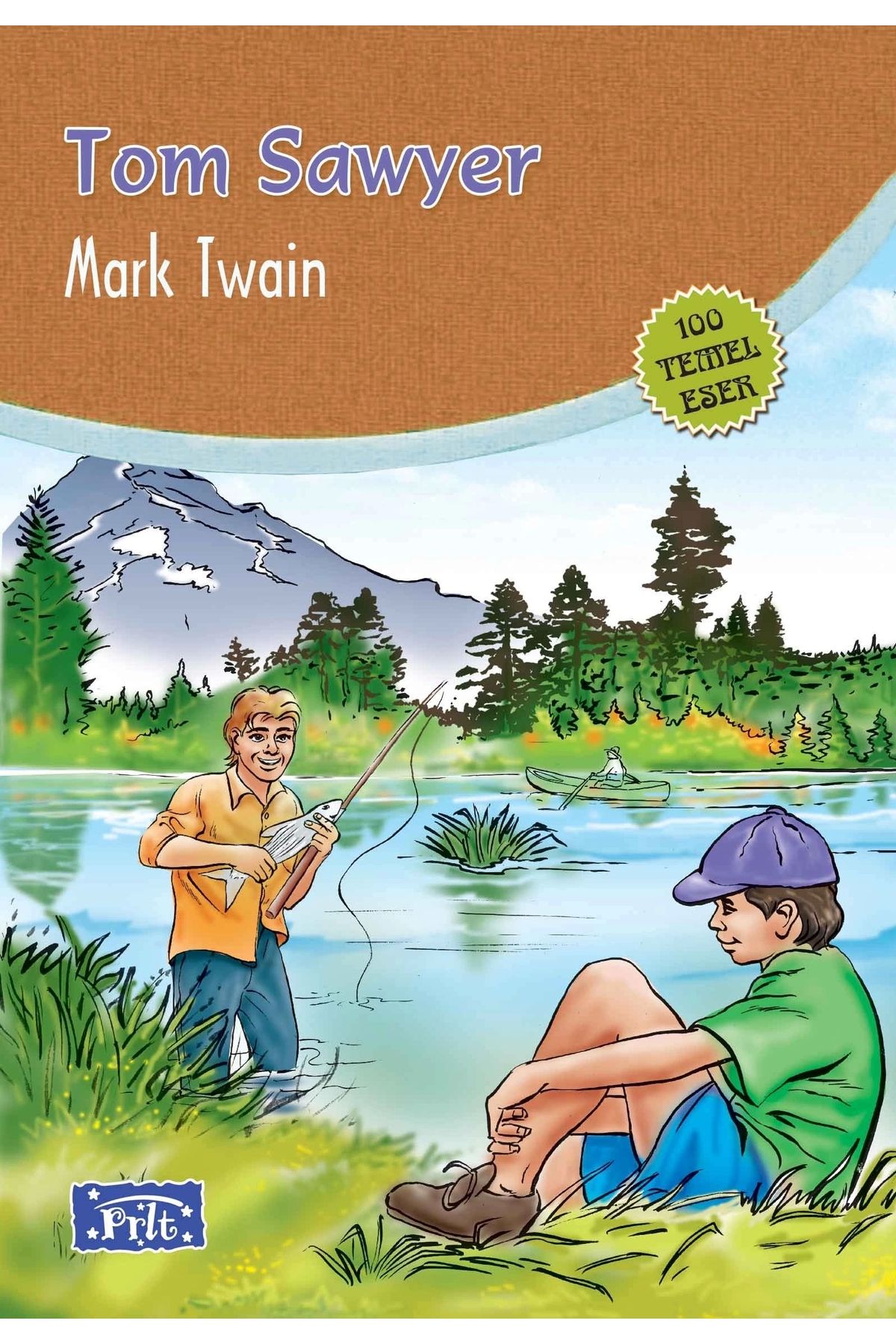 Parıltı Yayınları Tom Sawyer (100 Temel Eser - İlköğretim)