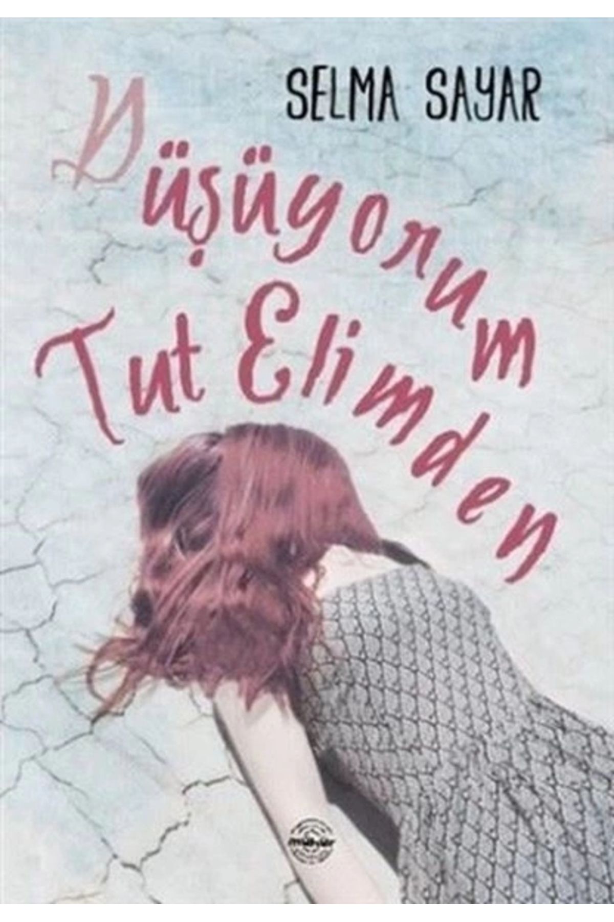 Mühür Kitaplığı Düşüyorum Tut Elimden