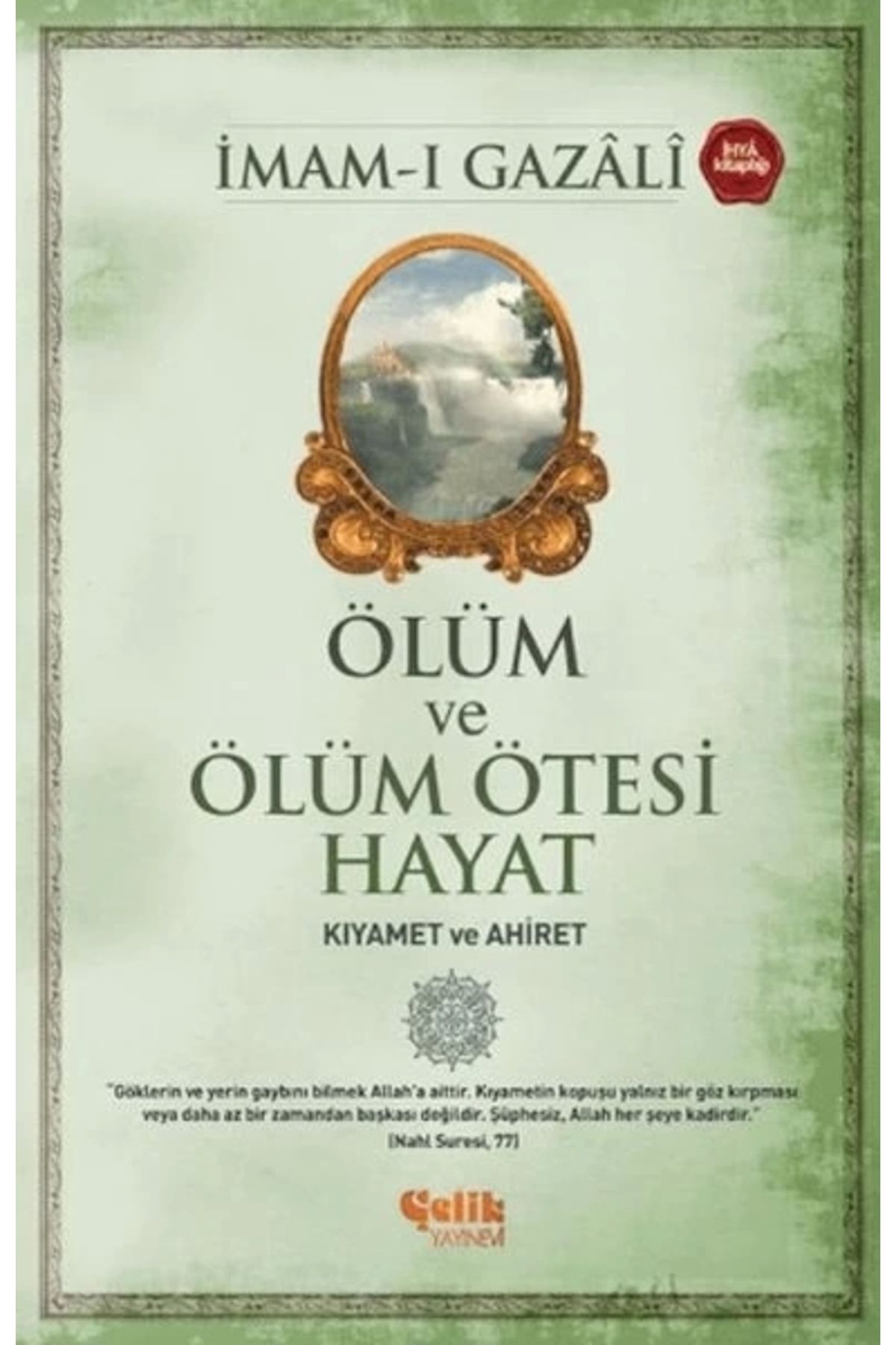 Çelik Yayınevi Ölüm ve Ölüm Ötesi Hayat (Kıyamet ve Ahiret)