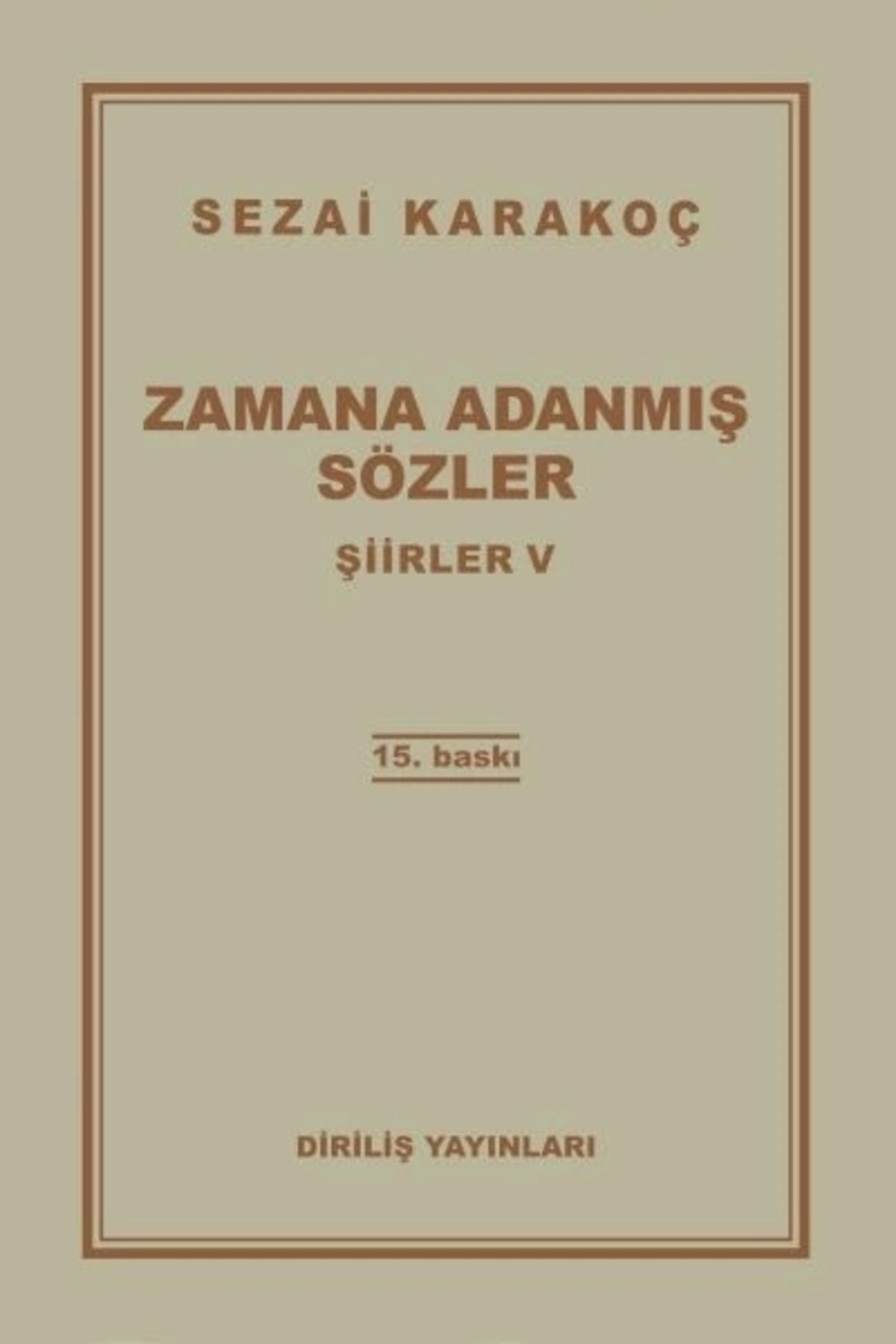 Diriliş Yayınları Şiirler 5 - Zamana Adanmış Sözler