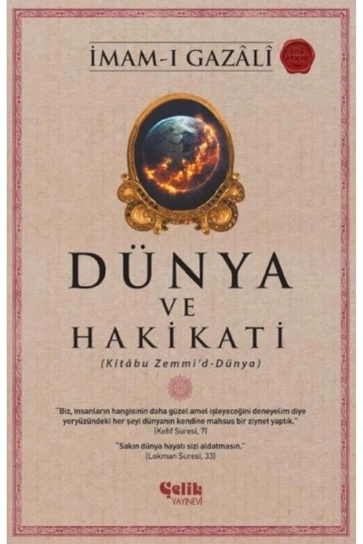 Çelik Yayınevi Dünya ve Hakikati