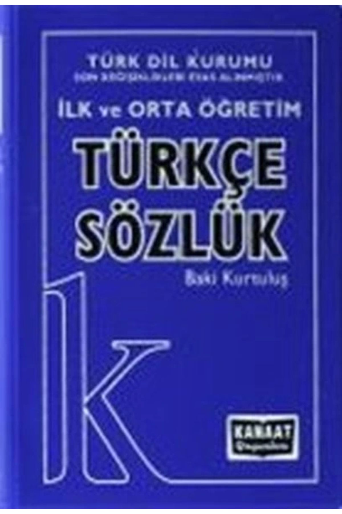 Kanaat Yayınları Kanaat İlk ve Orta Öğretim Türkçe Sözlük