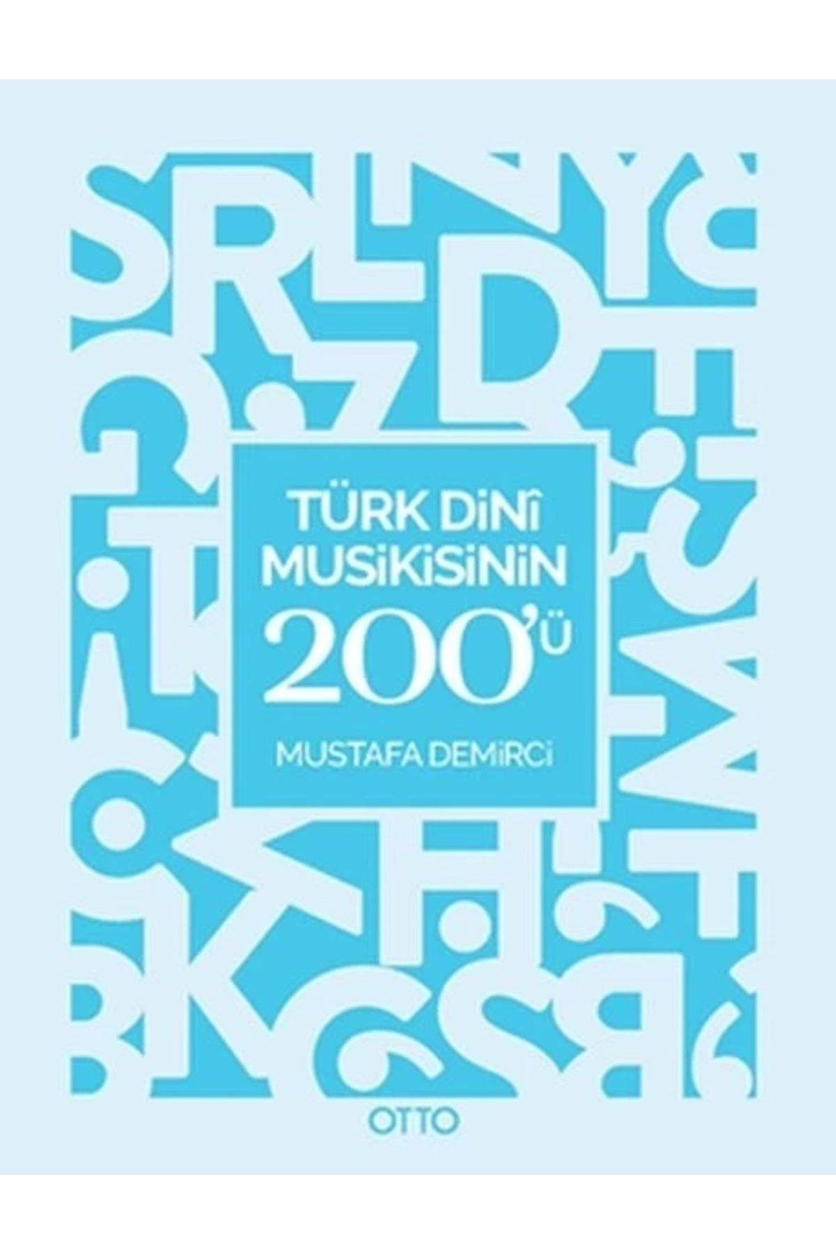 Otto Yayınları Türk Dini Musikisinin 200'ü