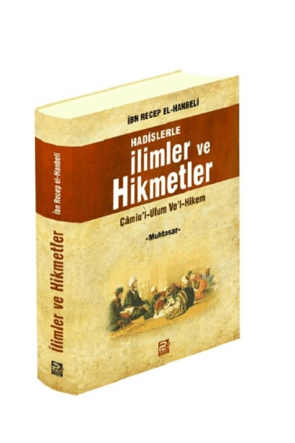 bk başaran kitap basarankitap.com Hadislerle İlimler ve Hikmetler - İbni Recep el-Hanbeli