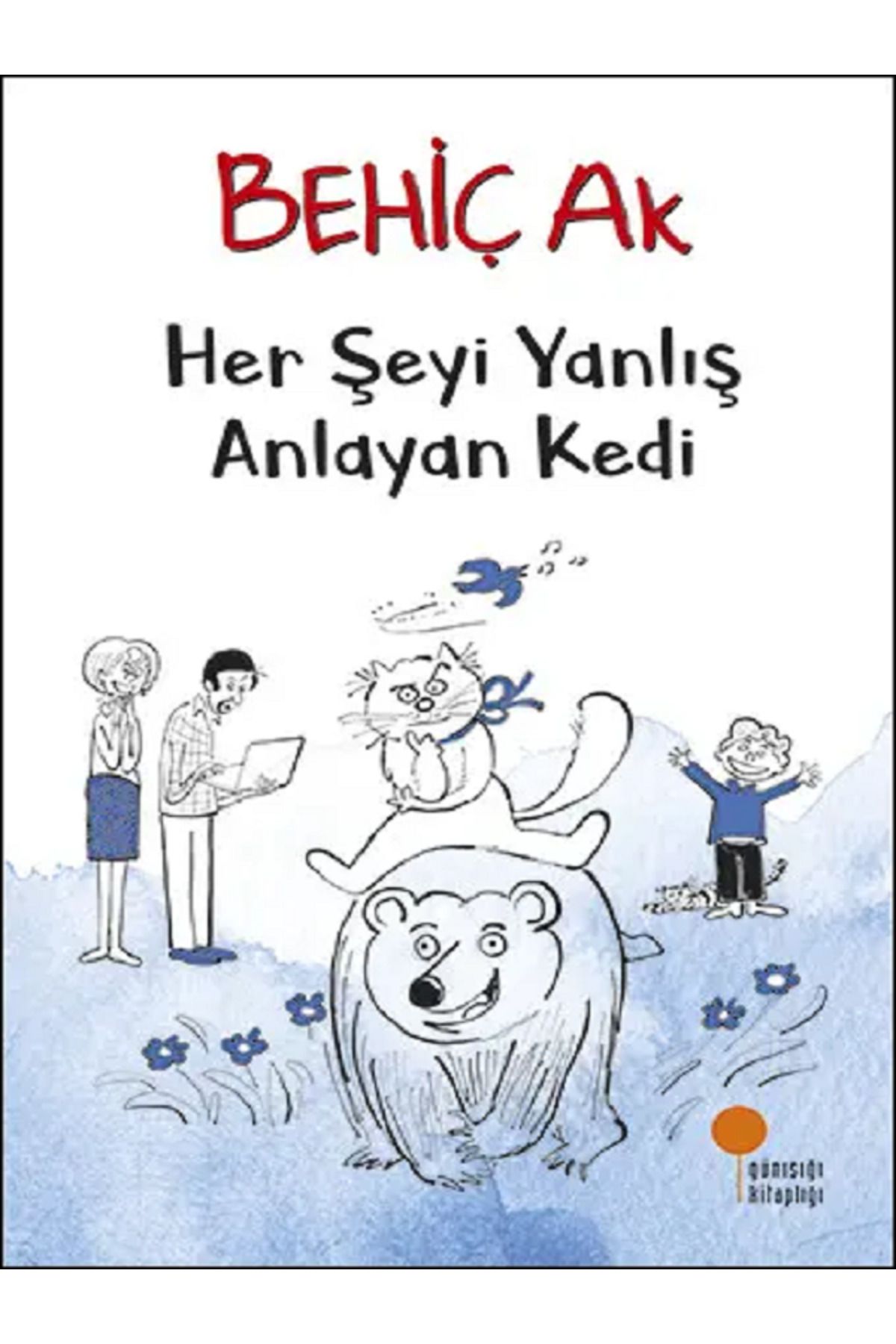 Evrensel İletişim Yayınları Her Şeyi Yanlış Anlayan Kedi - Behiç