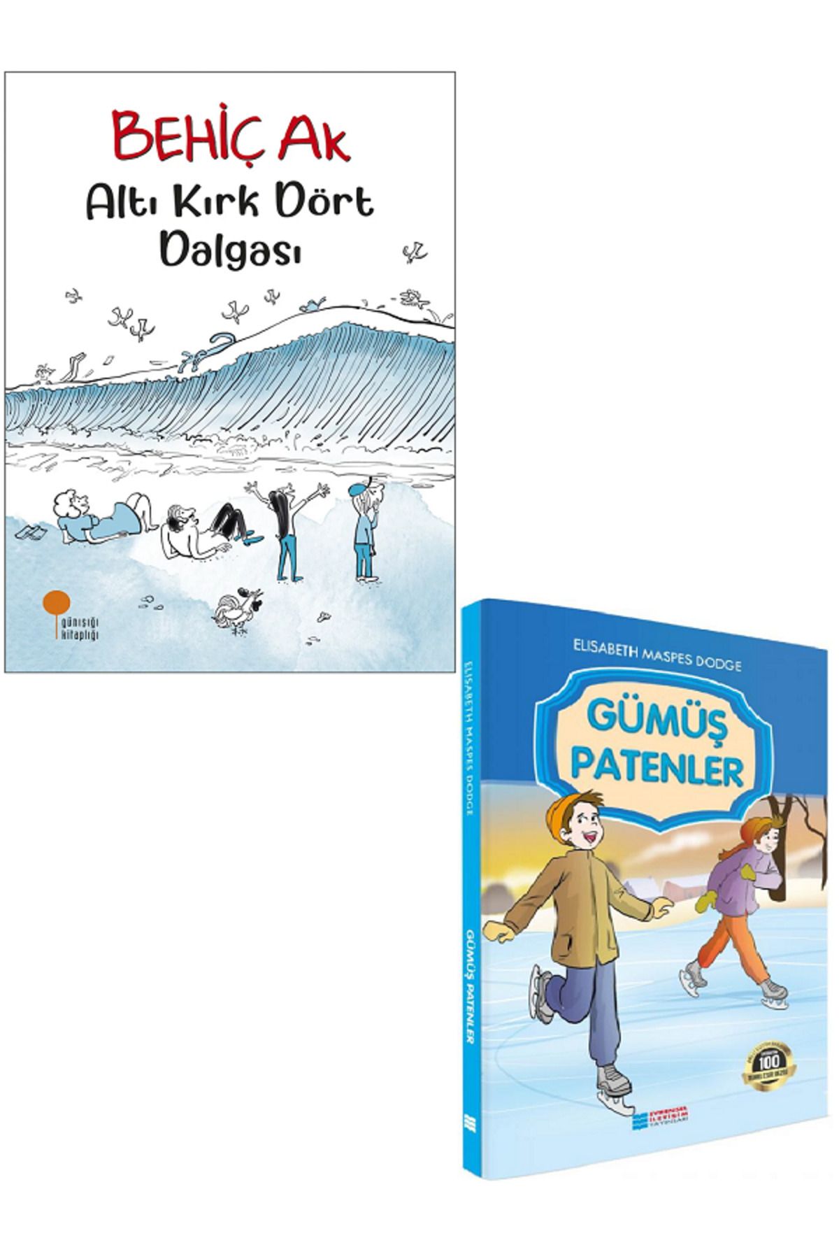 Günışığı Kitaplığı Altı Kırk Dört Dalgası - Behiç Ak + Evrensel Gümüş Patenler / 2 KİTAP SET