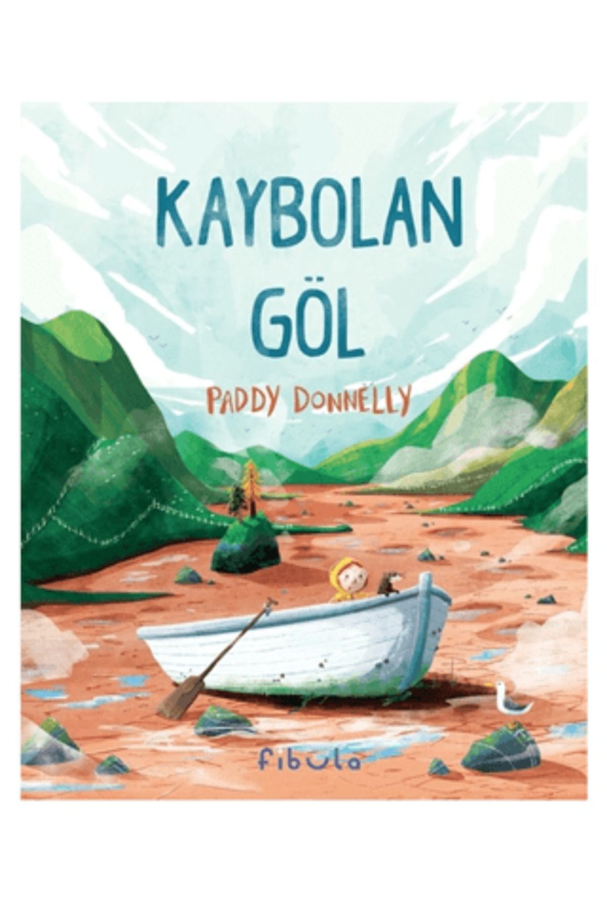 Fibula Yayıncılık Kaybolan Göl (Ciltli)