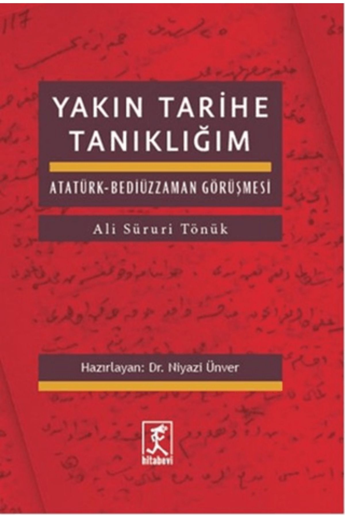 Hitabevi Yayınları Yakın Tarihe Tanıklığım