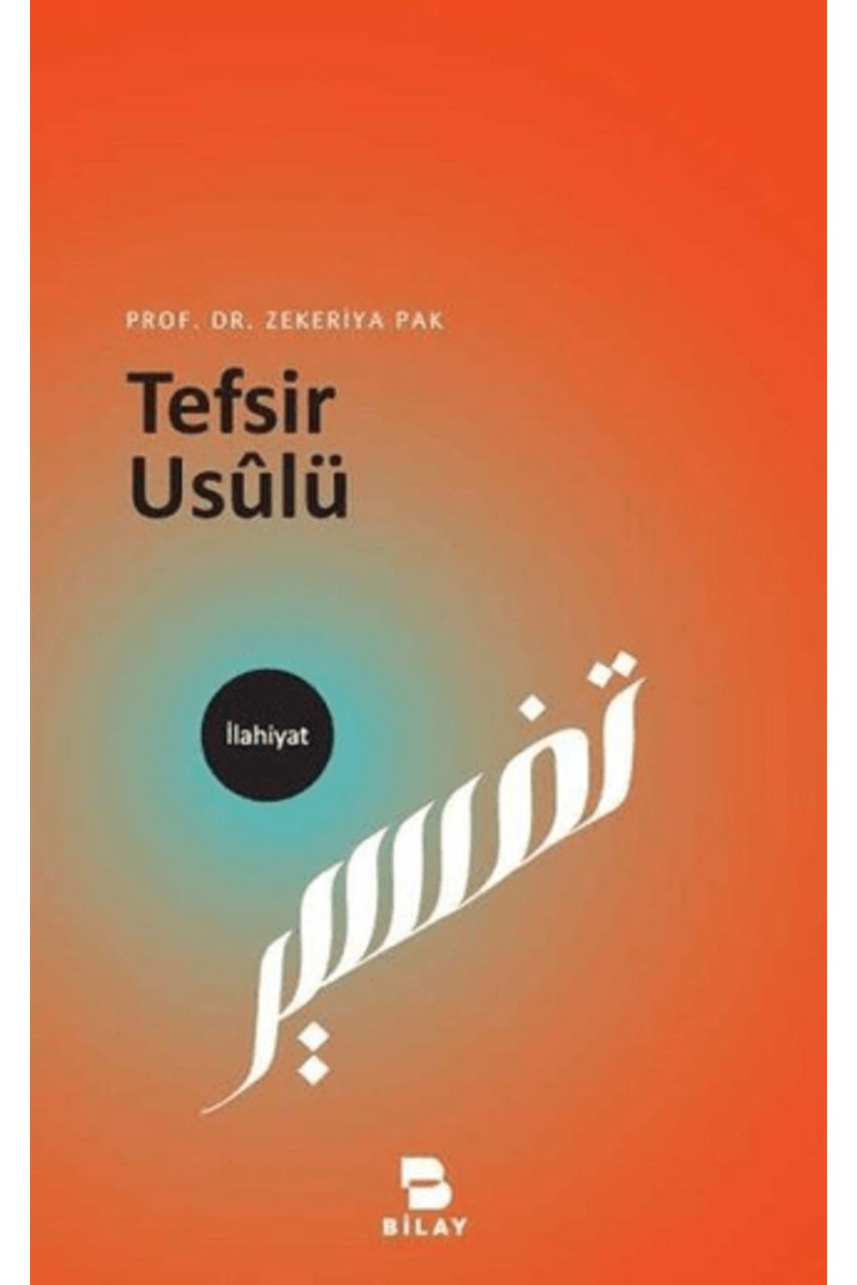 Bilay (Bilimsel Araştırma Yayınları) Tefsir Usulü