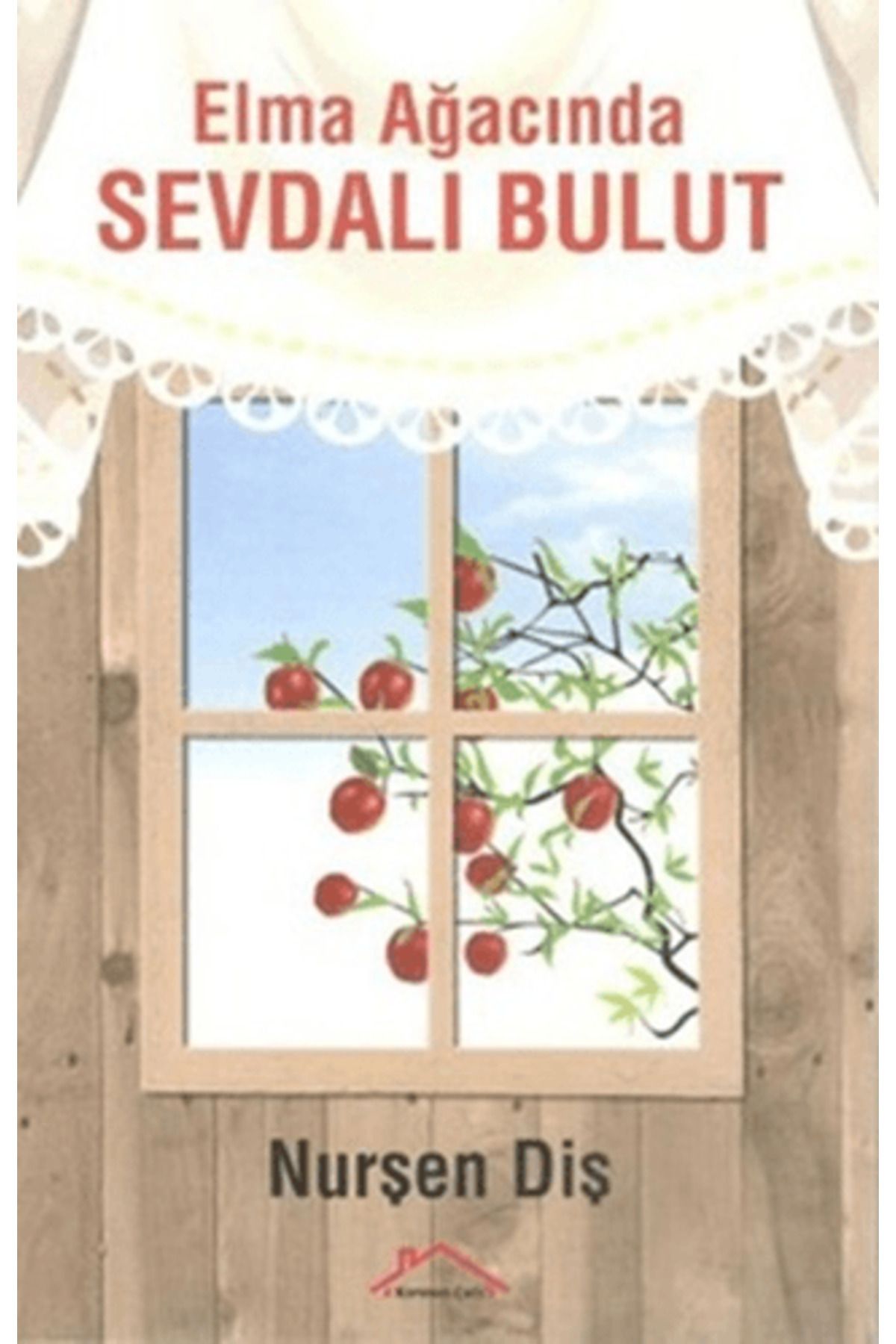 Kırmızı Çatı Yayınları Elma Ağacında Sevdalı Bulut