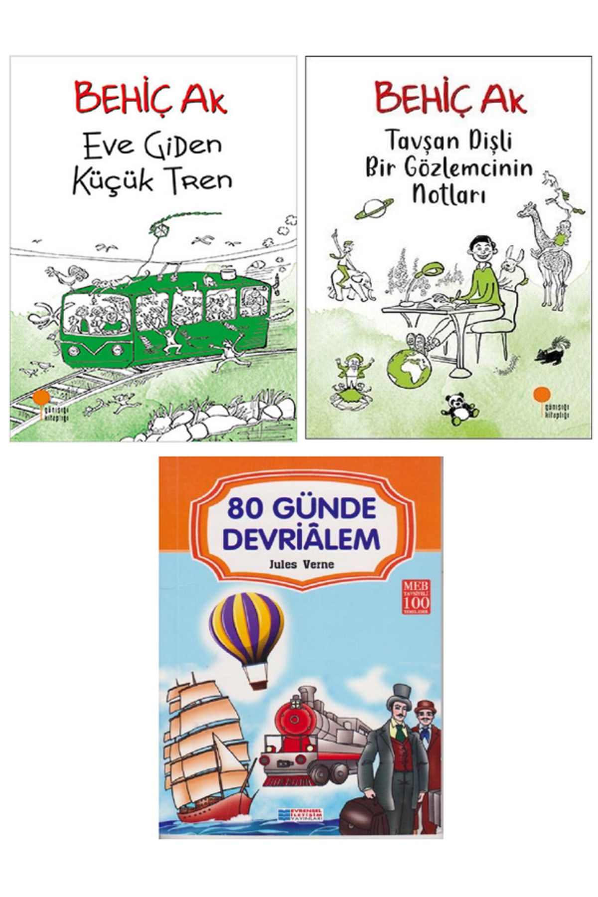 Günışığı Kitaplığı Eve Giden Küçük Tren + Tavşan Dişli Bir Gözlemcinin Notları + Evrensel 80 Günde Devrialem / 3 KİTAP