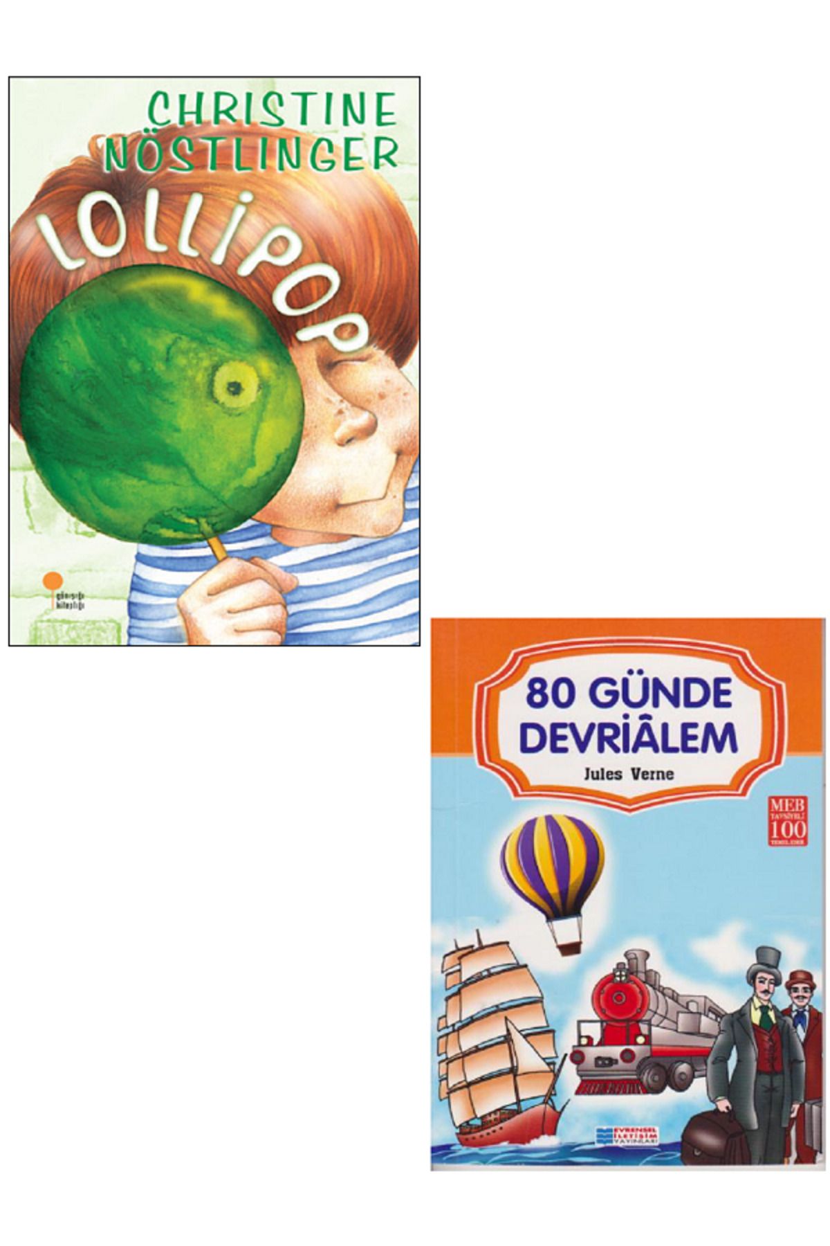 Günışığı Kitaplığı Lollipop - Chrıstıne Nöstlınger + Evrensel 80 Günde Devrialem / 2 KİTAP SET