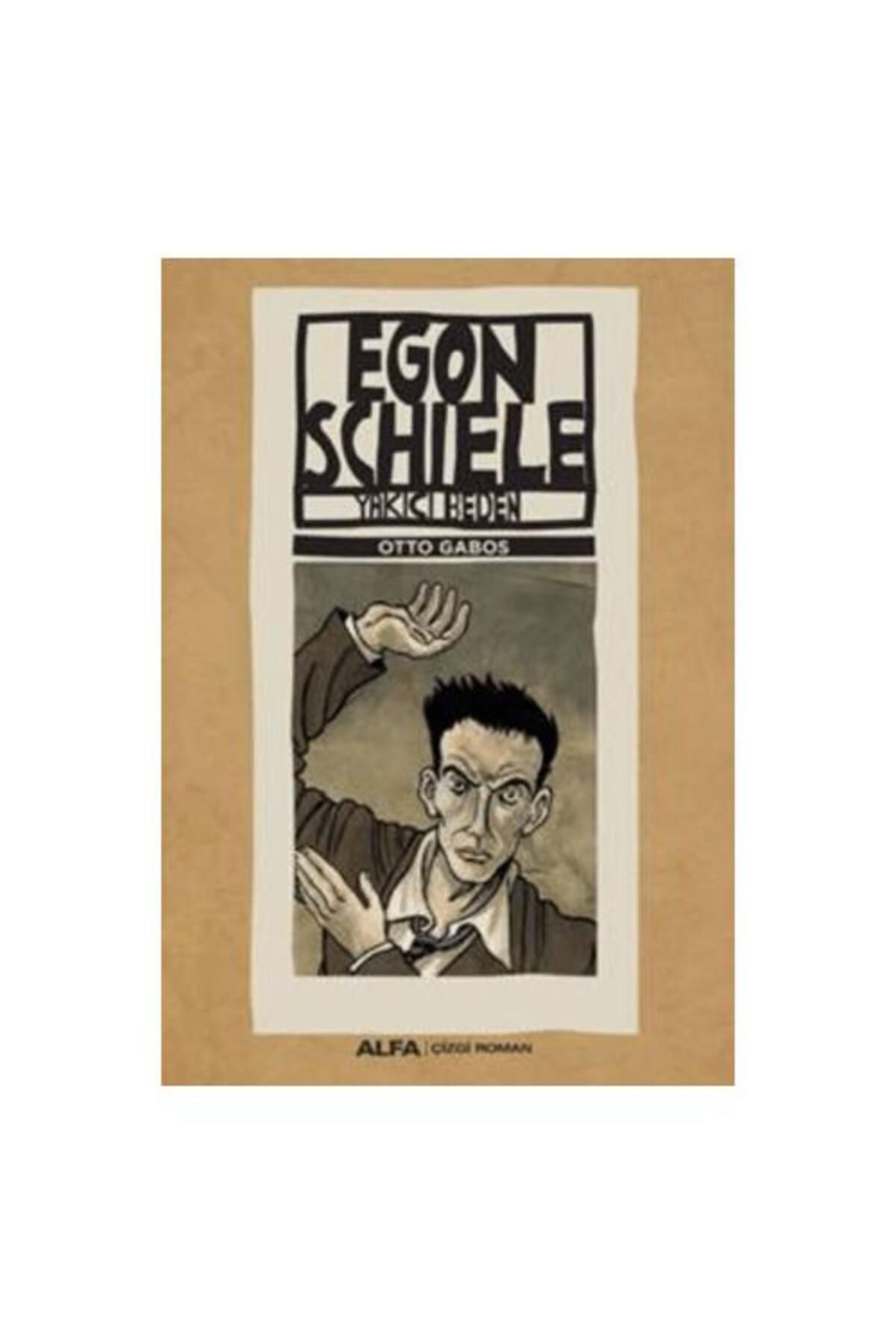 Alfa Yayınları Egon Schiele Yakıcı Beden