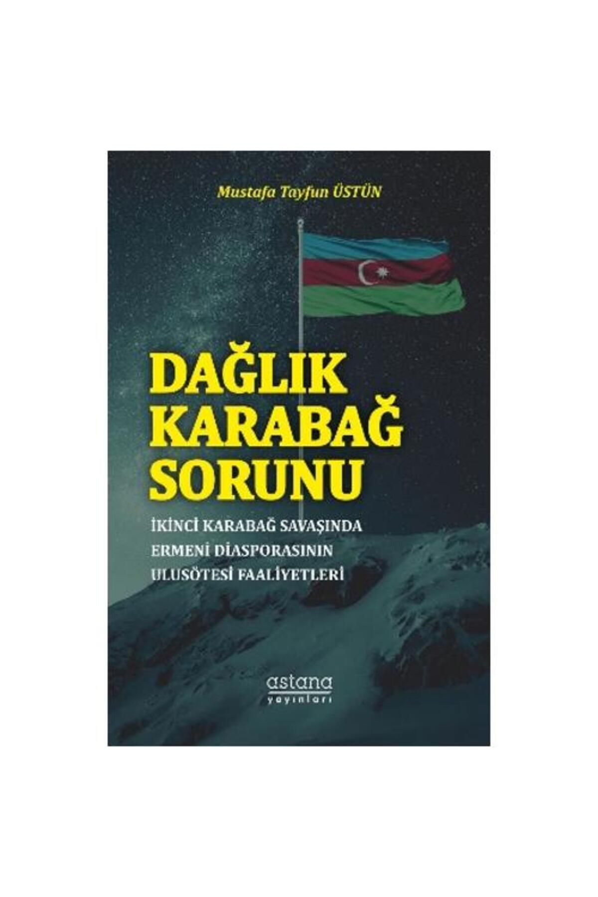 Astana Yayınları Dağlık Karabağ Sorunu