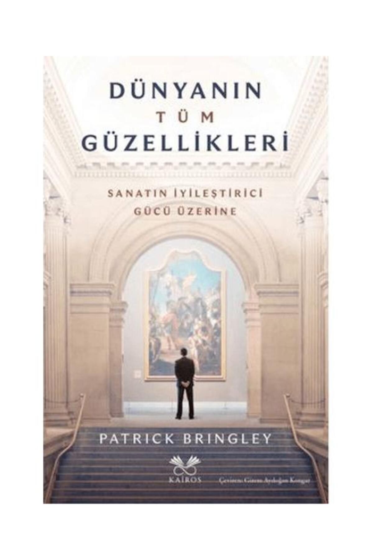 Kairos Kitap Dünyanın Tüm Güzellikleri