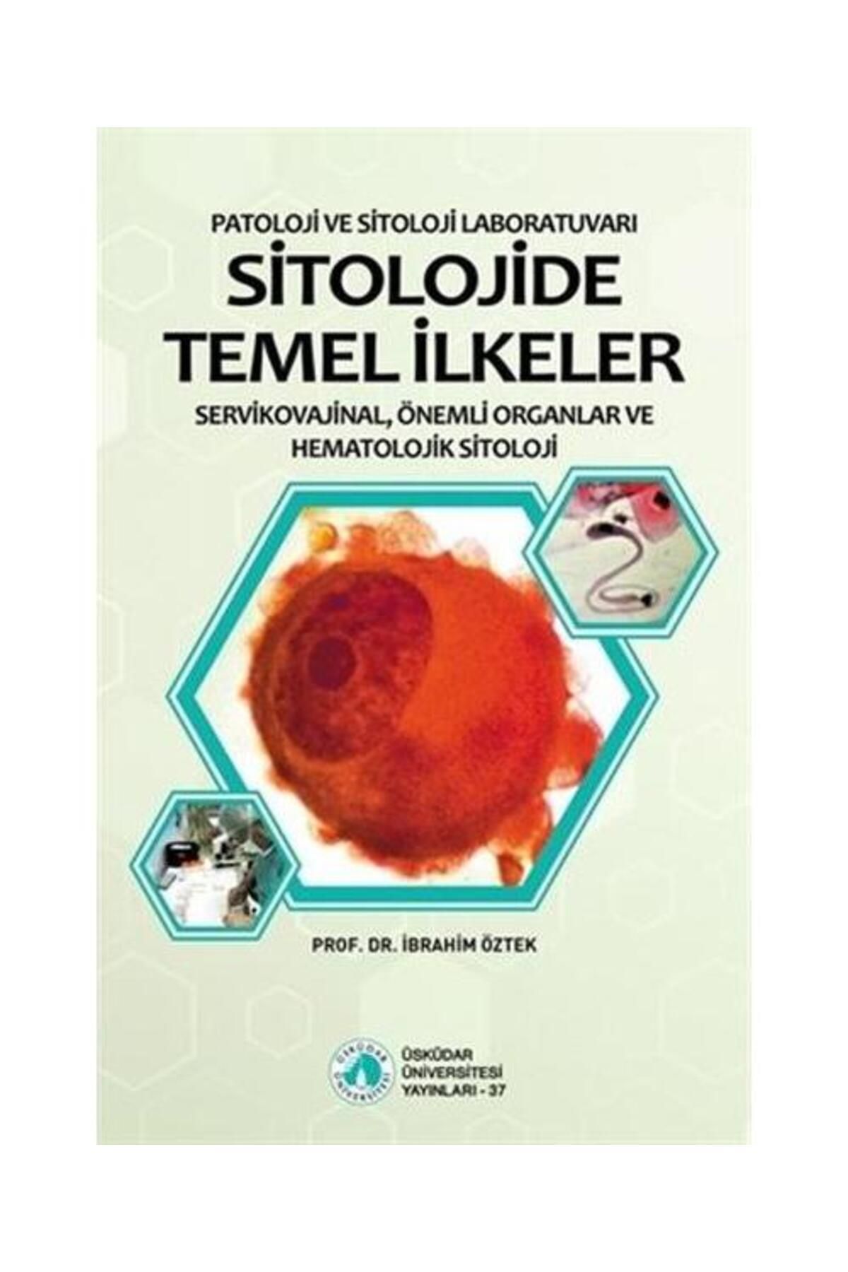 Üsküdar Üniversitesi Yayınları Sitolojide Temel İlkeler