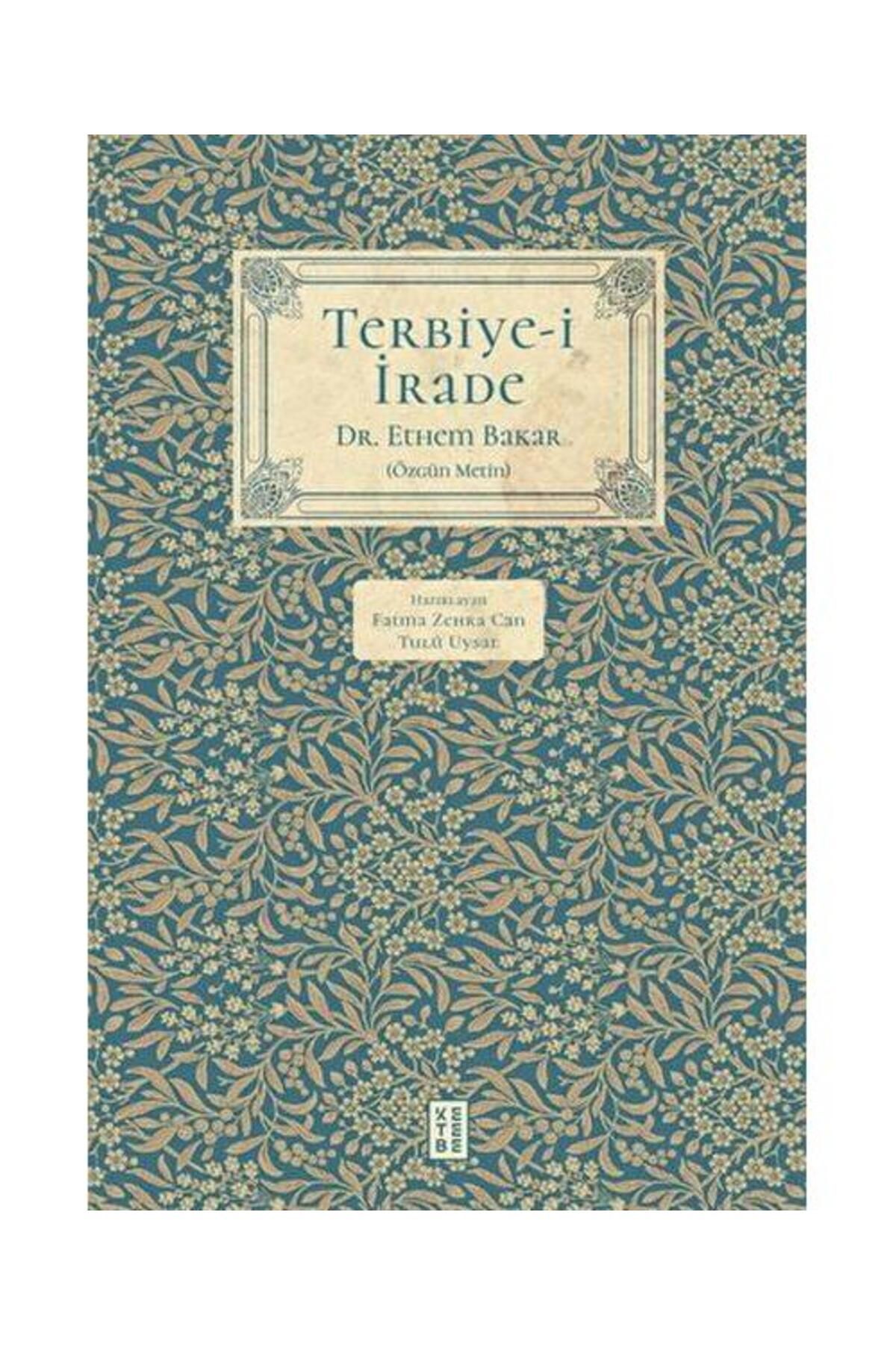Ketebe Yayınları Terbiye i İrade