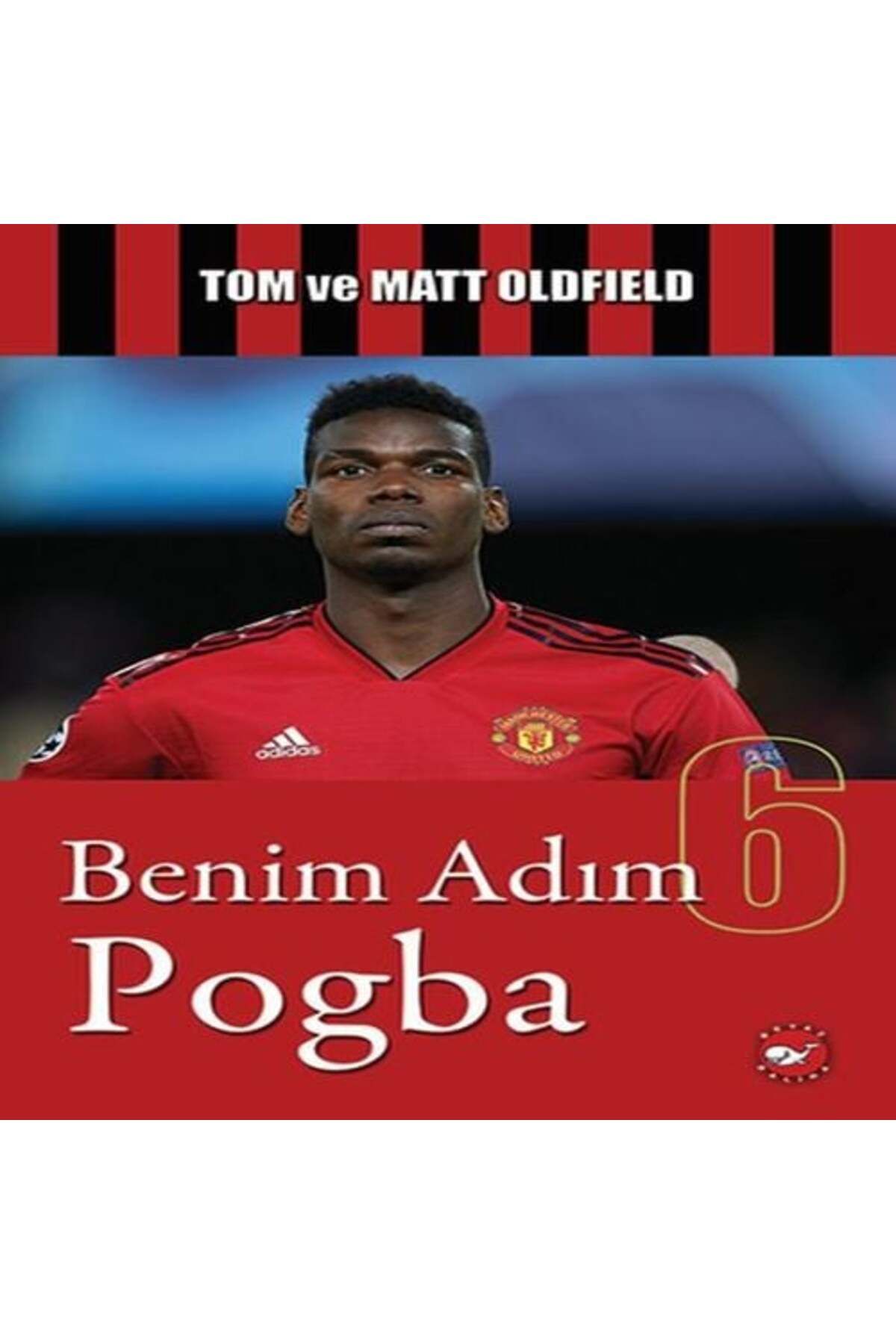 Karatay Yayınları Benim Adım Pogba