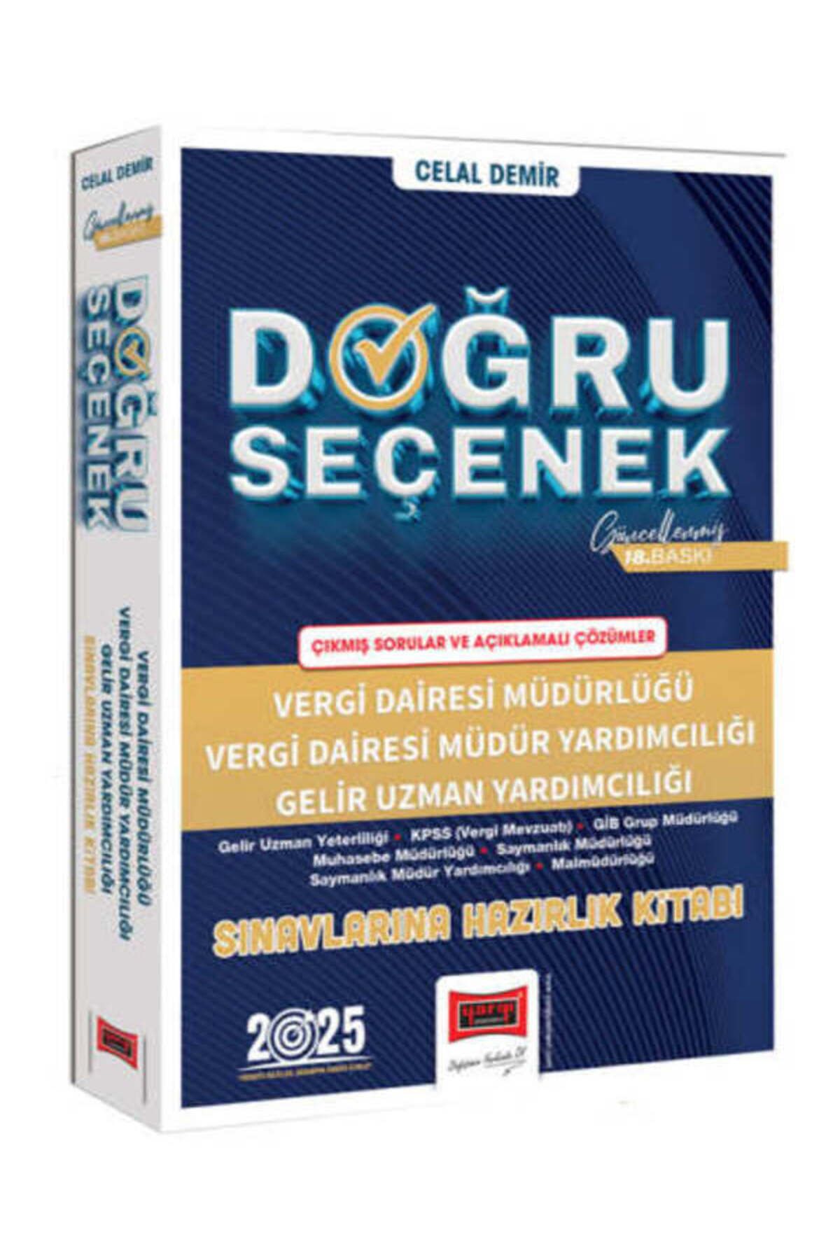 Yargı Yayınları Yargı Yayınları 2025 Doğru Seçenek Vergi Dairesi Müdürlüğü Sınavlarına Hazırlık Kitabı 18.Baskısıdır