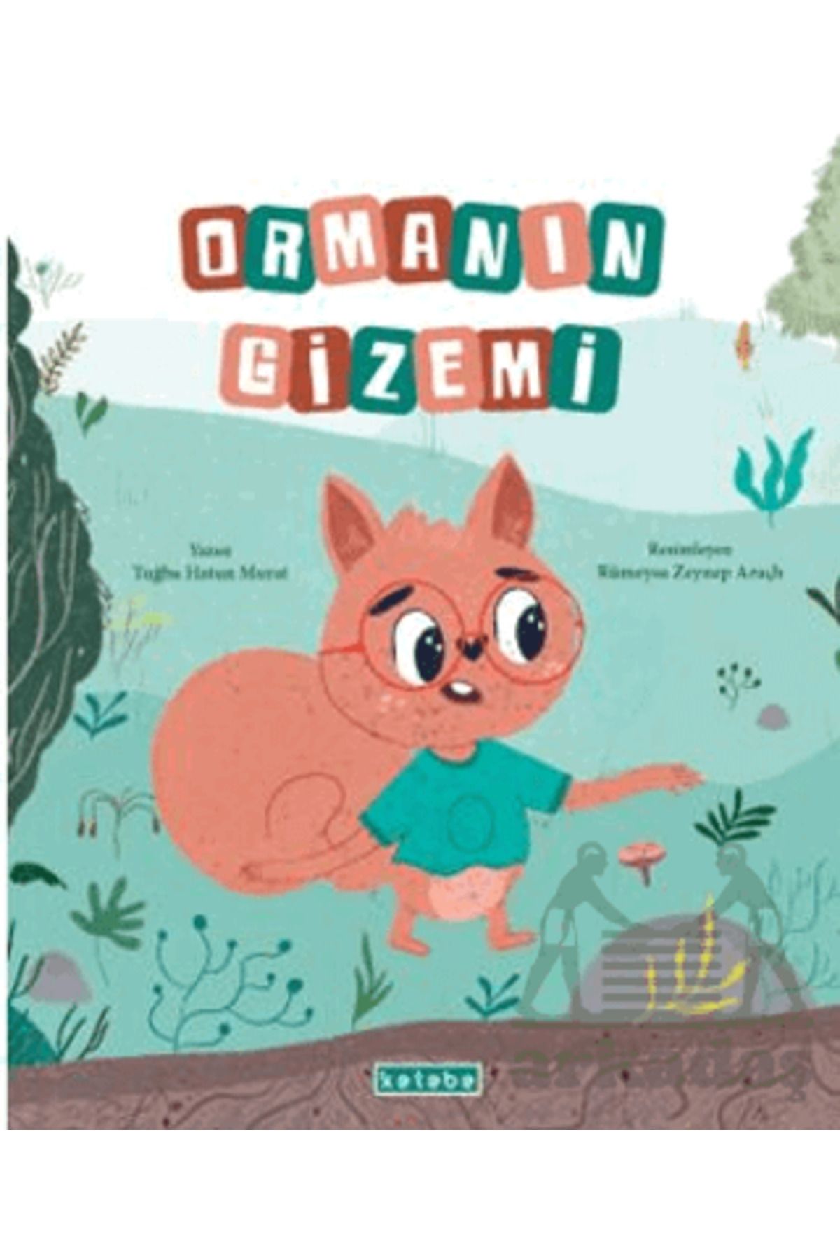KETEBE ÇOCUK Ormanın Gizemi
