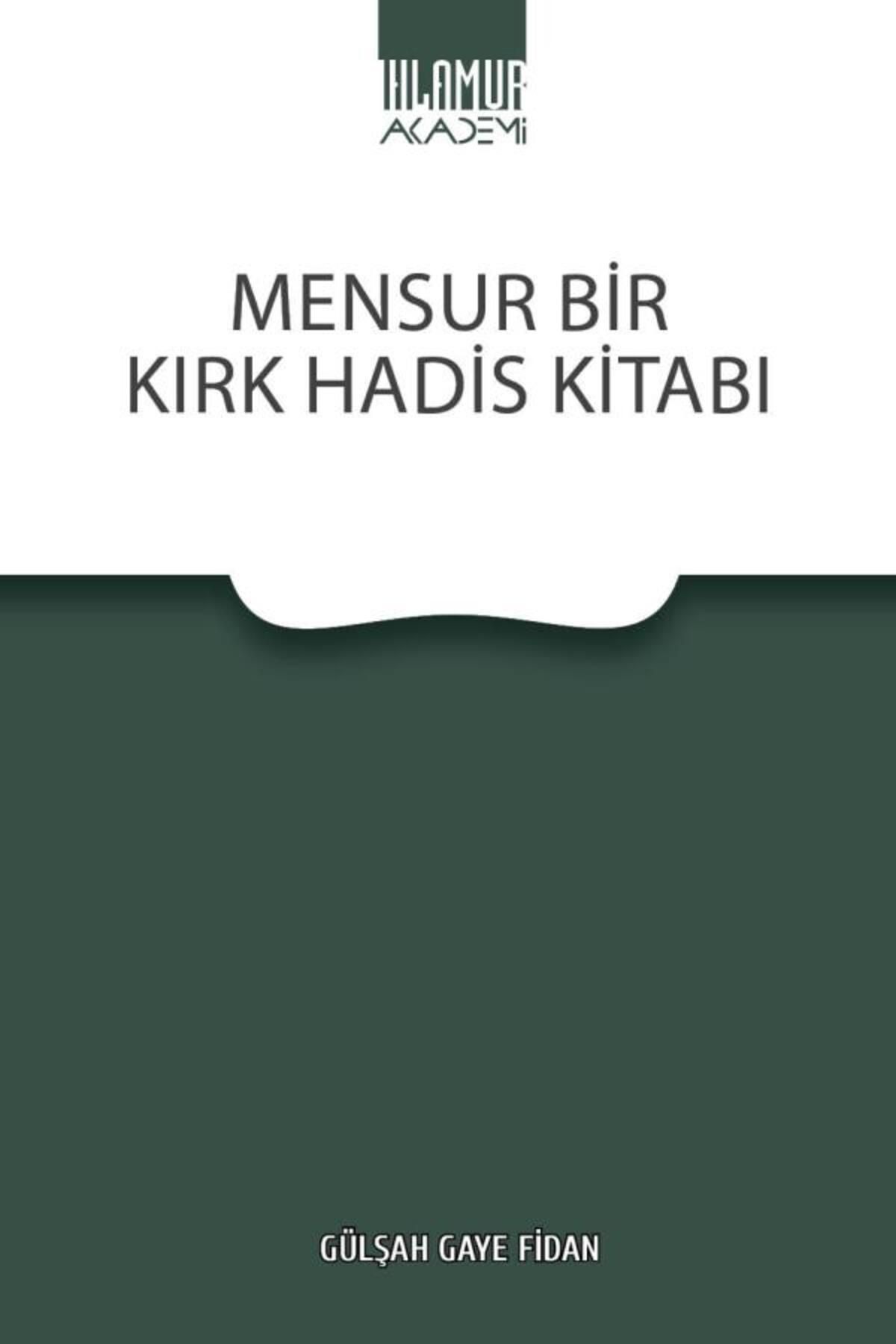 Ihlamur Akademi Mensur Bir Kırk Hadis Kitabı
