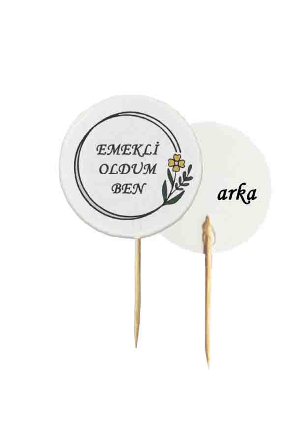 tm tasarı mağazası 10 Adet Çiçekli EMEKLİ OLDUM BEN Baskılı Pasta Kürdanı 6,5 cm