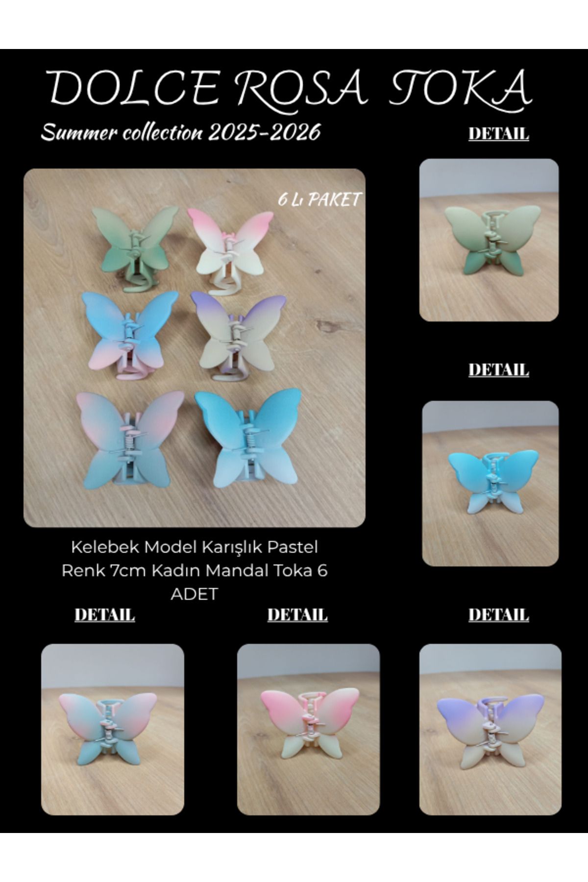 Dolce Rosa Kelebek Model Karışlık Pastel Renk 7cm Kadın Mandal Toka 6 Lı PAKET