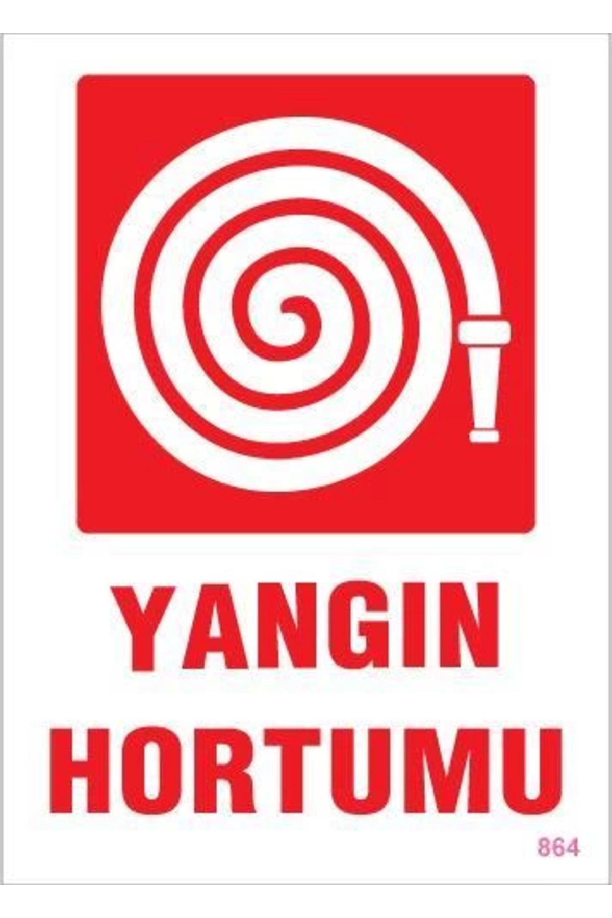 Kuzgun Ticaret Yangın Hortumu Uyarı Levhası 25x35 KOD:864