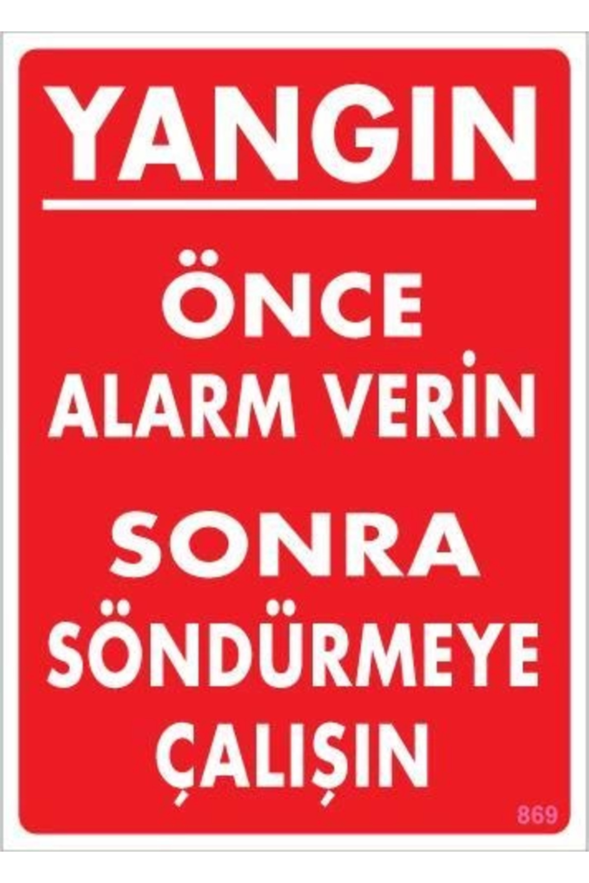 PAZAR DÜNYASI Yangın Nasıl Söndürülür Uyarı Levhası 25x35 KOD:869