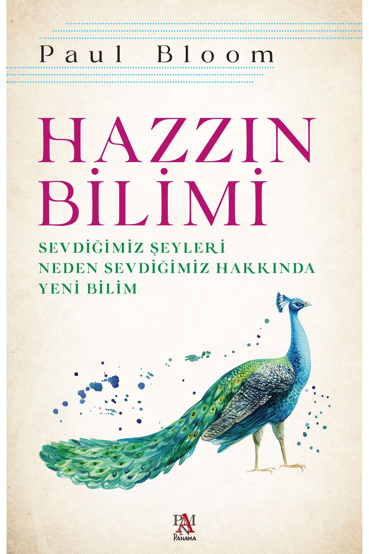 PANAMA HAZZIN BİLİMİ - Paul Bloom