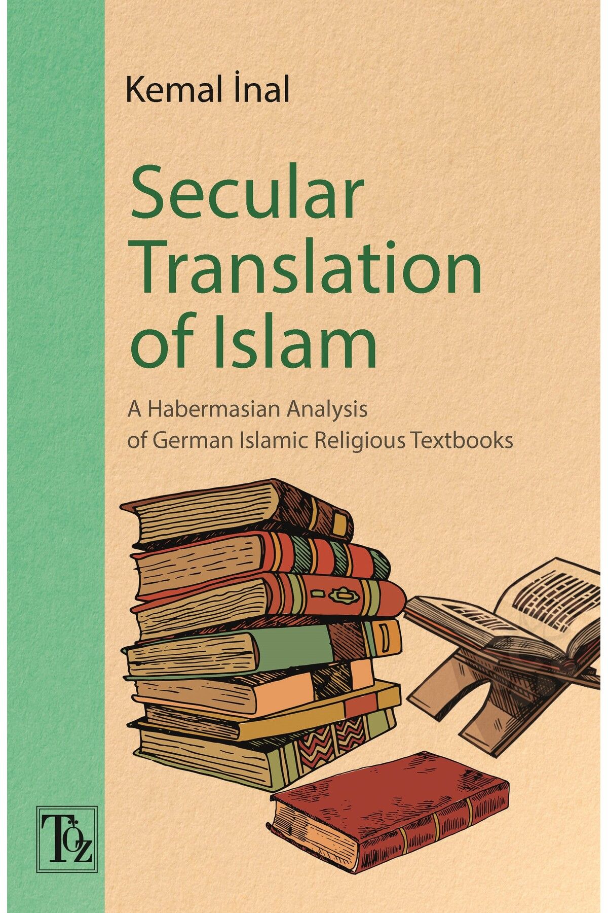 Töz Yayınları Secular Translatıon Of Islam - Kemal İnal