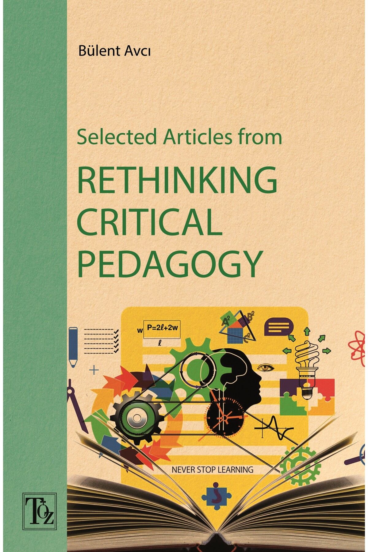 Töz Yayınları Selected Articles from Rethinking Critical Pedagogy - Kolektif