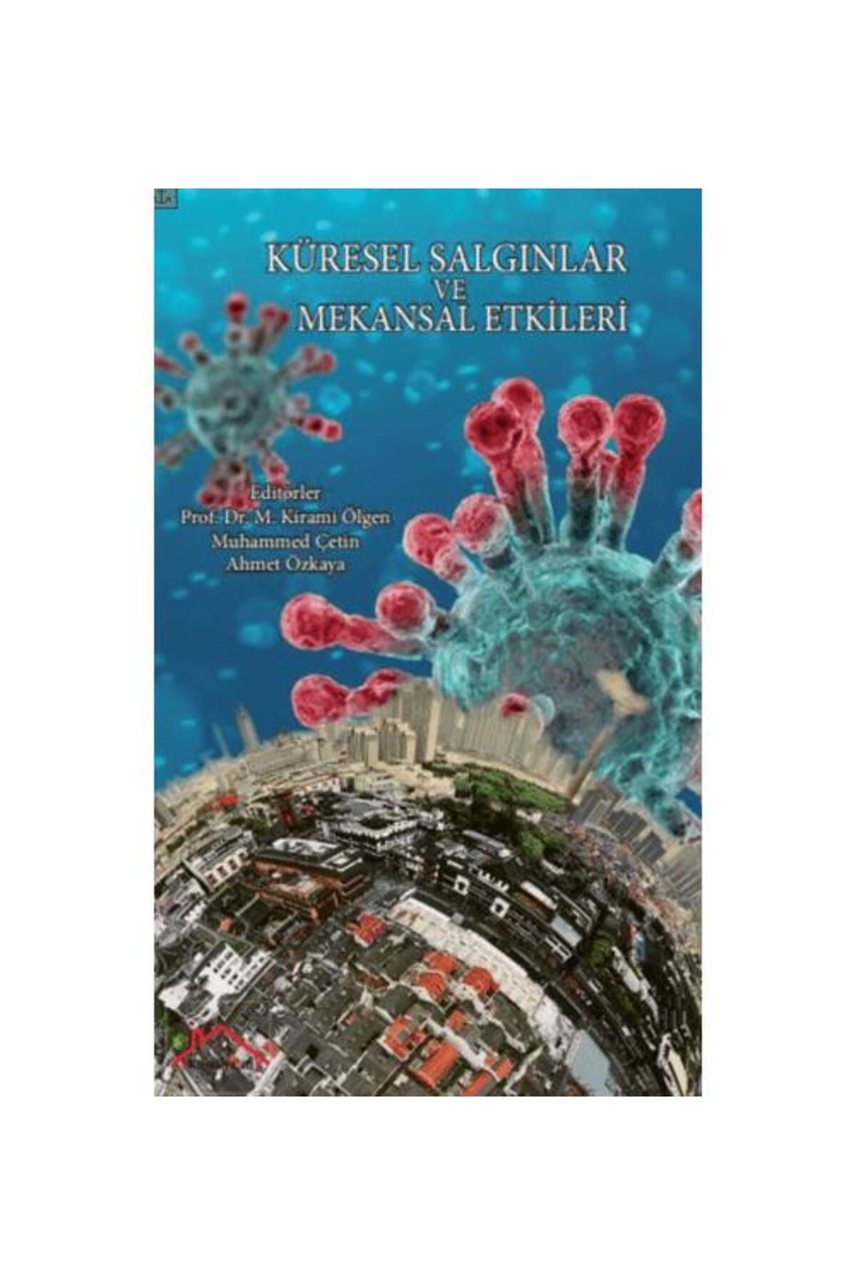 Kırmızı Çatı Yayınları Küresel Salgınlar Ve Mekansal Etkileri