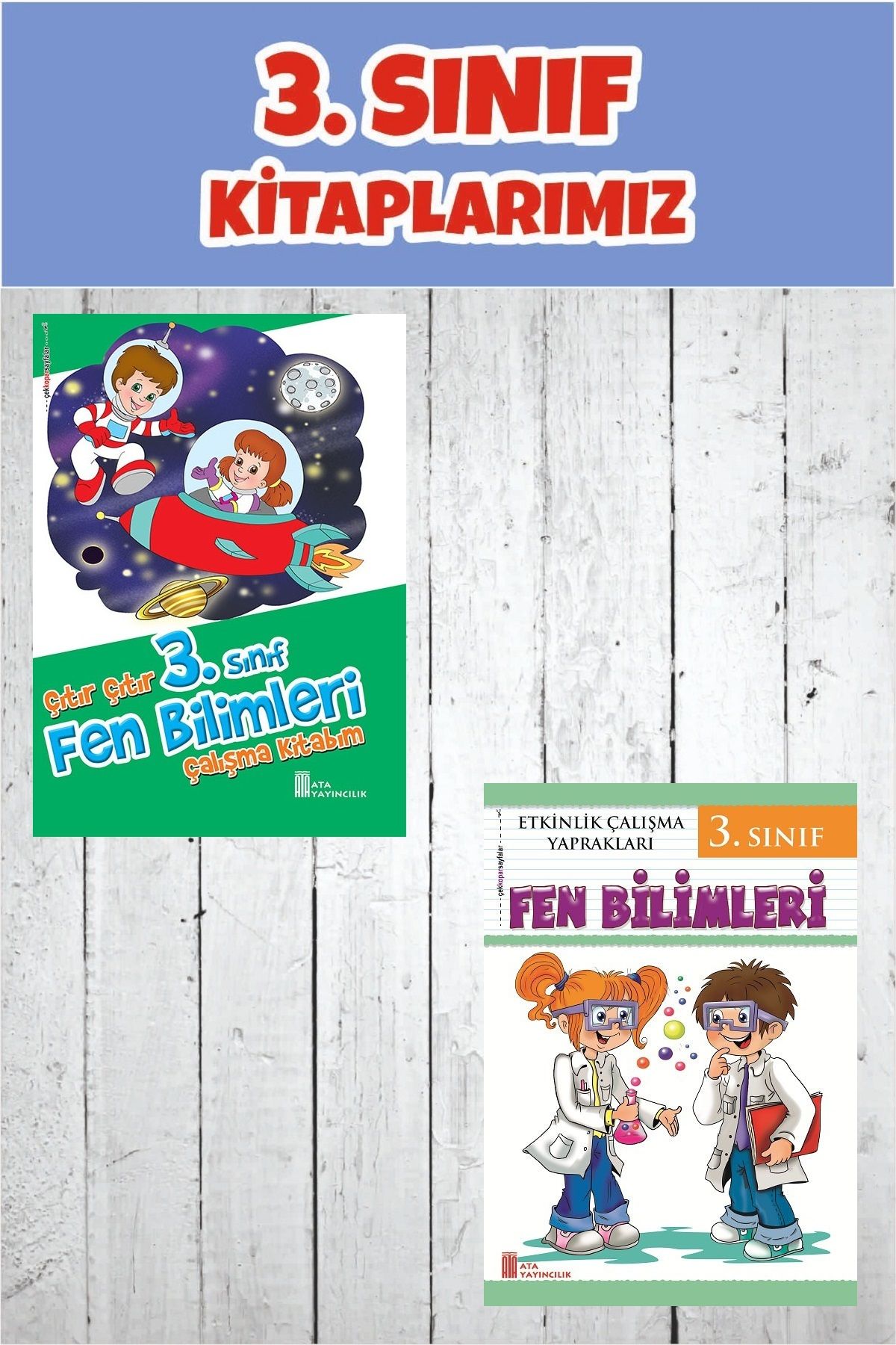 Ata Yayıncılık 3.Sınıf Fen Bilimleri Çalışma Kitabım+Etkinlik Çalışma Yaprakları