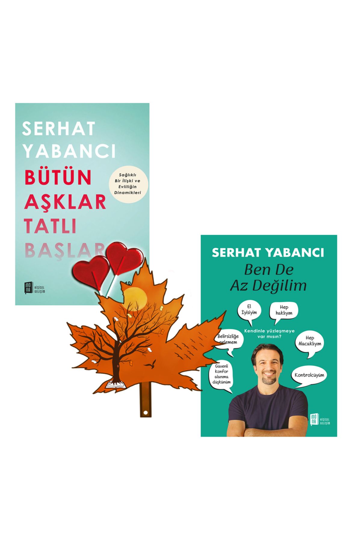 Mona Kitap serhat yabancı - bütün aşklar tatlı başlar - ben de az değilim - 2 kitap ve kitap ayracı